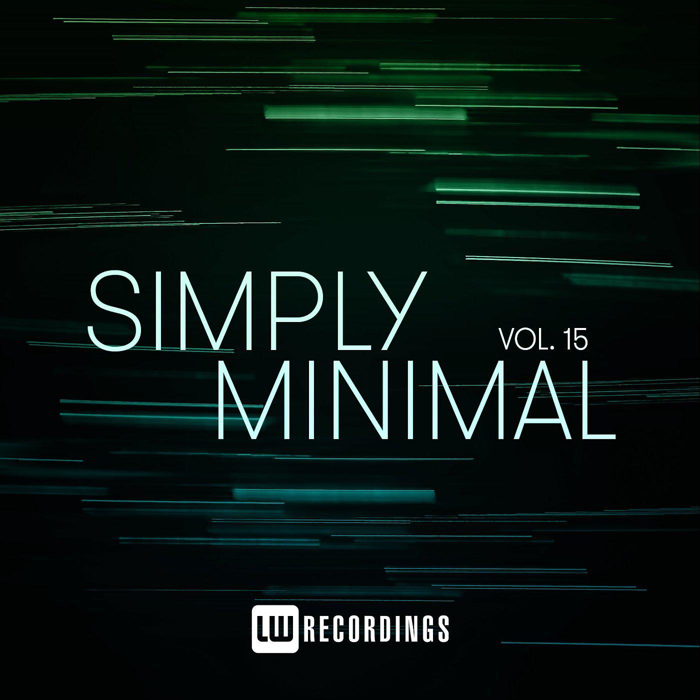 Постер альбома Simply Minimal, Vol. 15