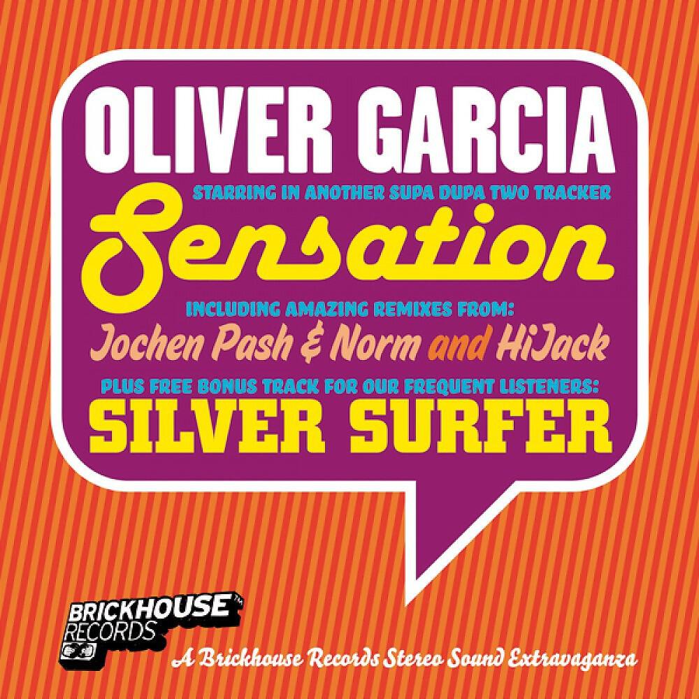 Oliver Garcia - Sensation (Original Club Mix)