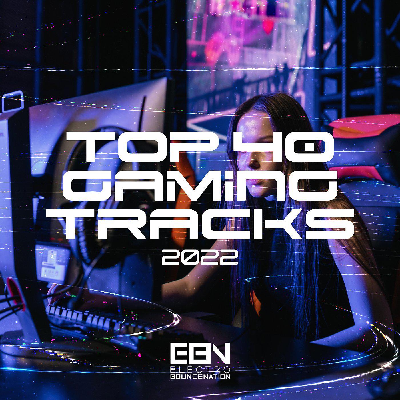 Постер альбома Top 40 Gaming Tracks 2022