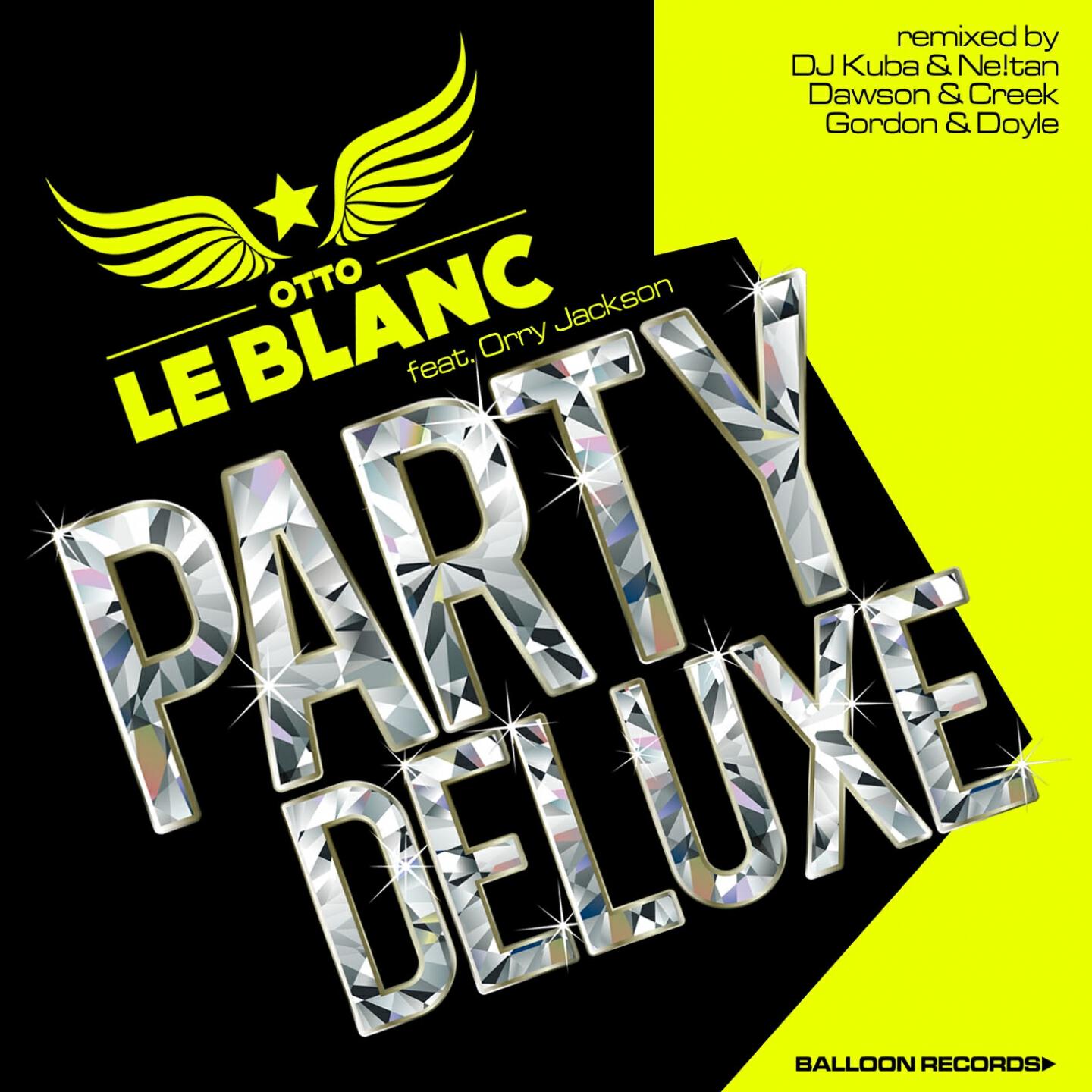 Otto Le Blanc - Party Deluxe (DJ Kuba & Ne!Tan Remix)