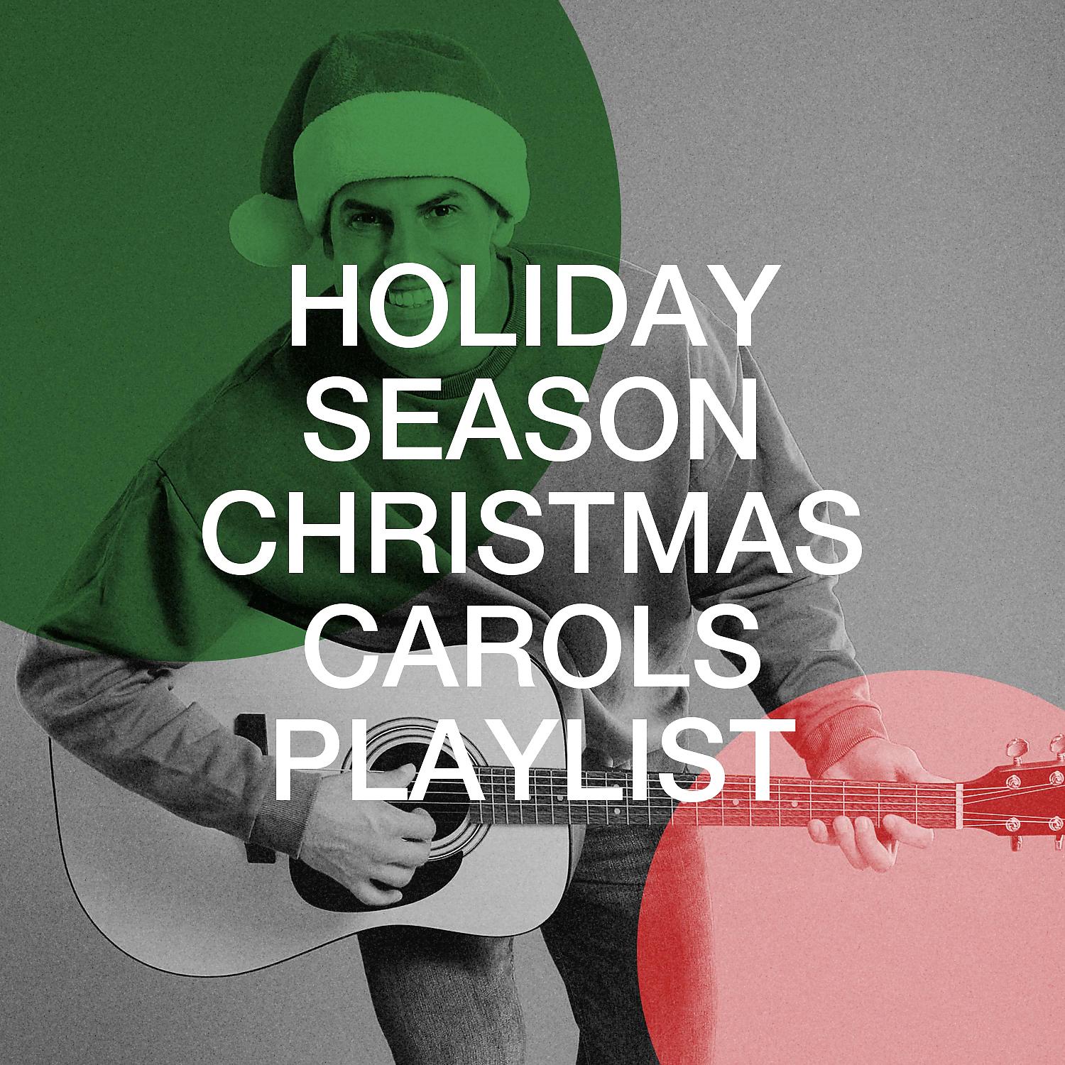 Постер альбома Holiday Season Christmas Carols Playlist