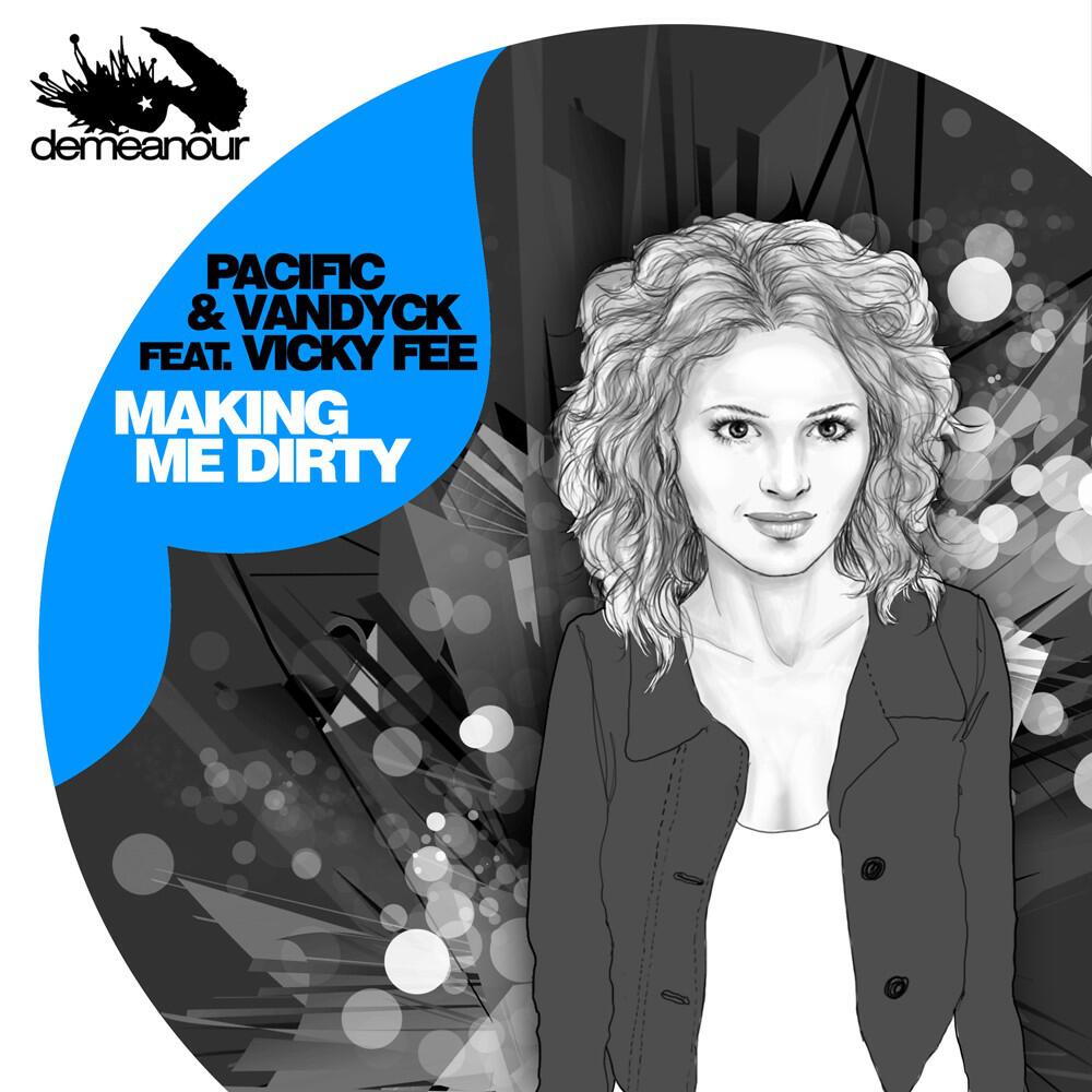 Pacific - Making Me Dirty (JF Sebastian's Sleaze Bag Tech Dub)