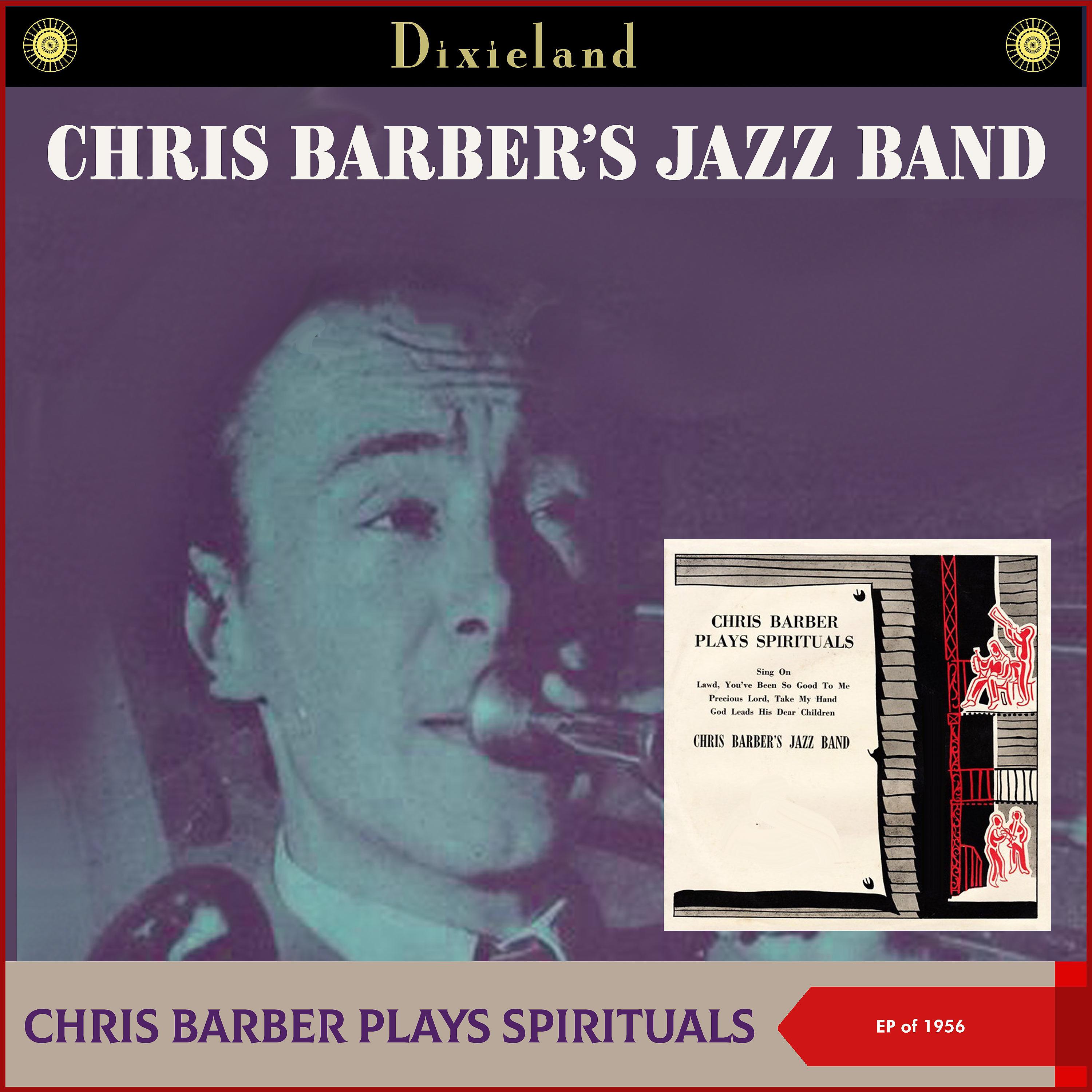 Постер альбома Chris Barber Plays Spirituals