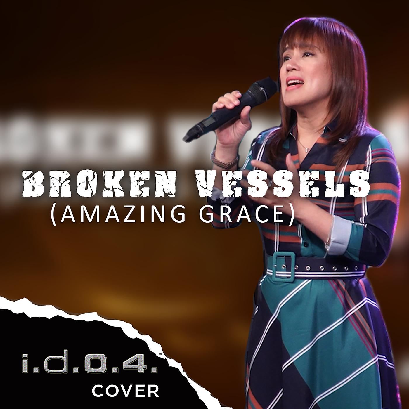 Постер альбома Broken Vessels (Amazing Grace) [Cover]