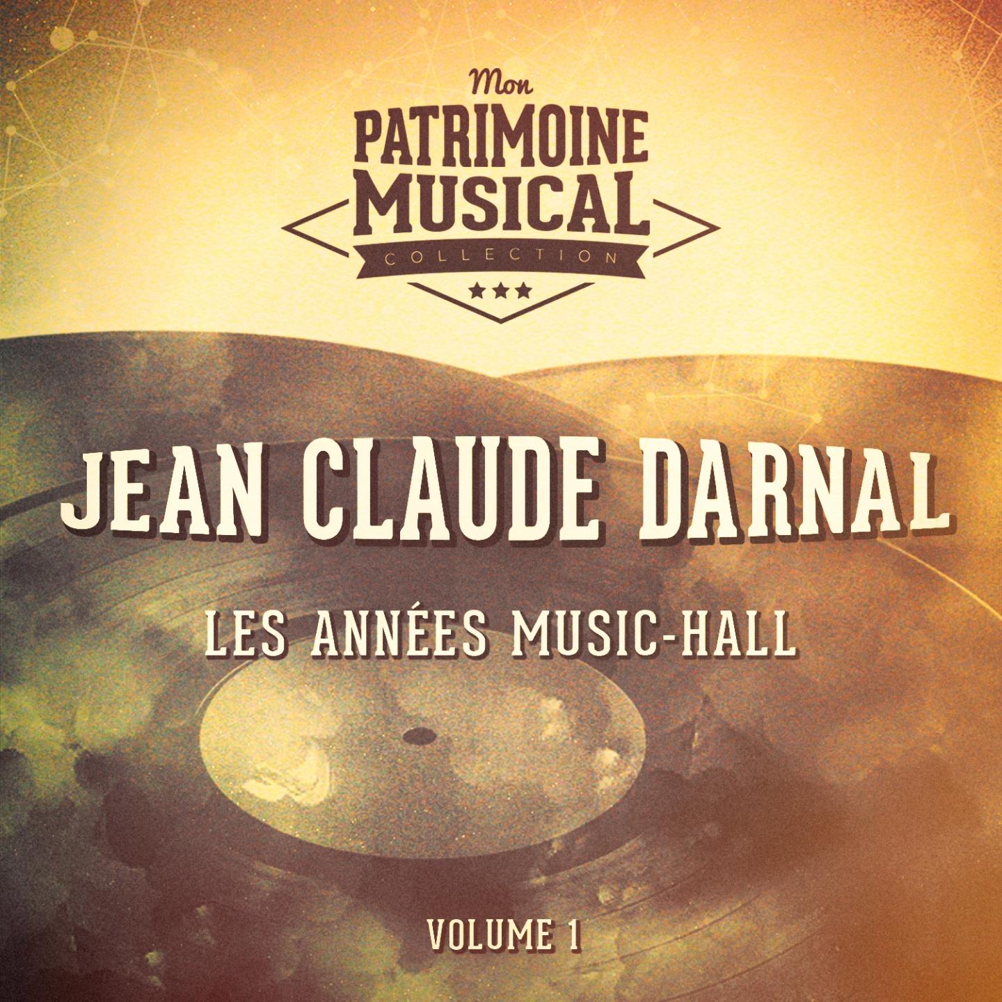 Постер альбома Les années music-hall : Jean-Claude Darnal, Vol. 1