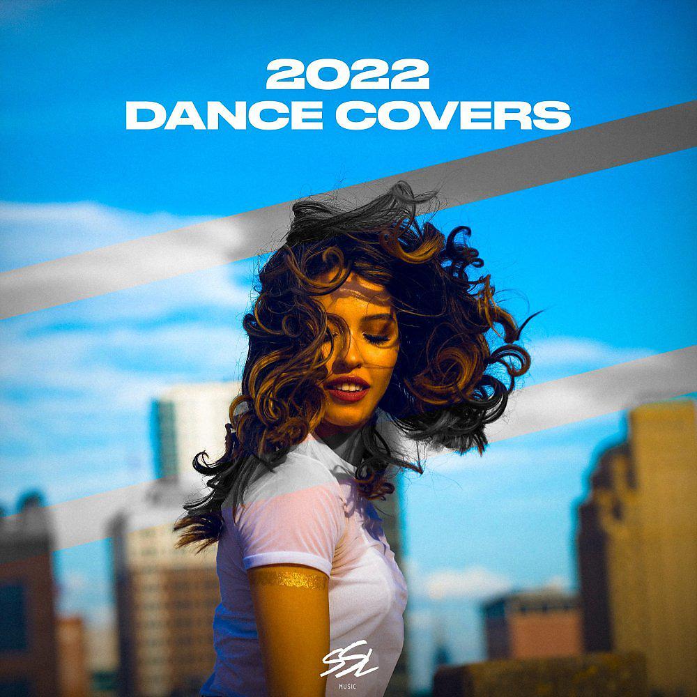 Постер альбома Dance Covers 2022