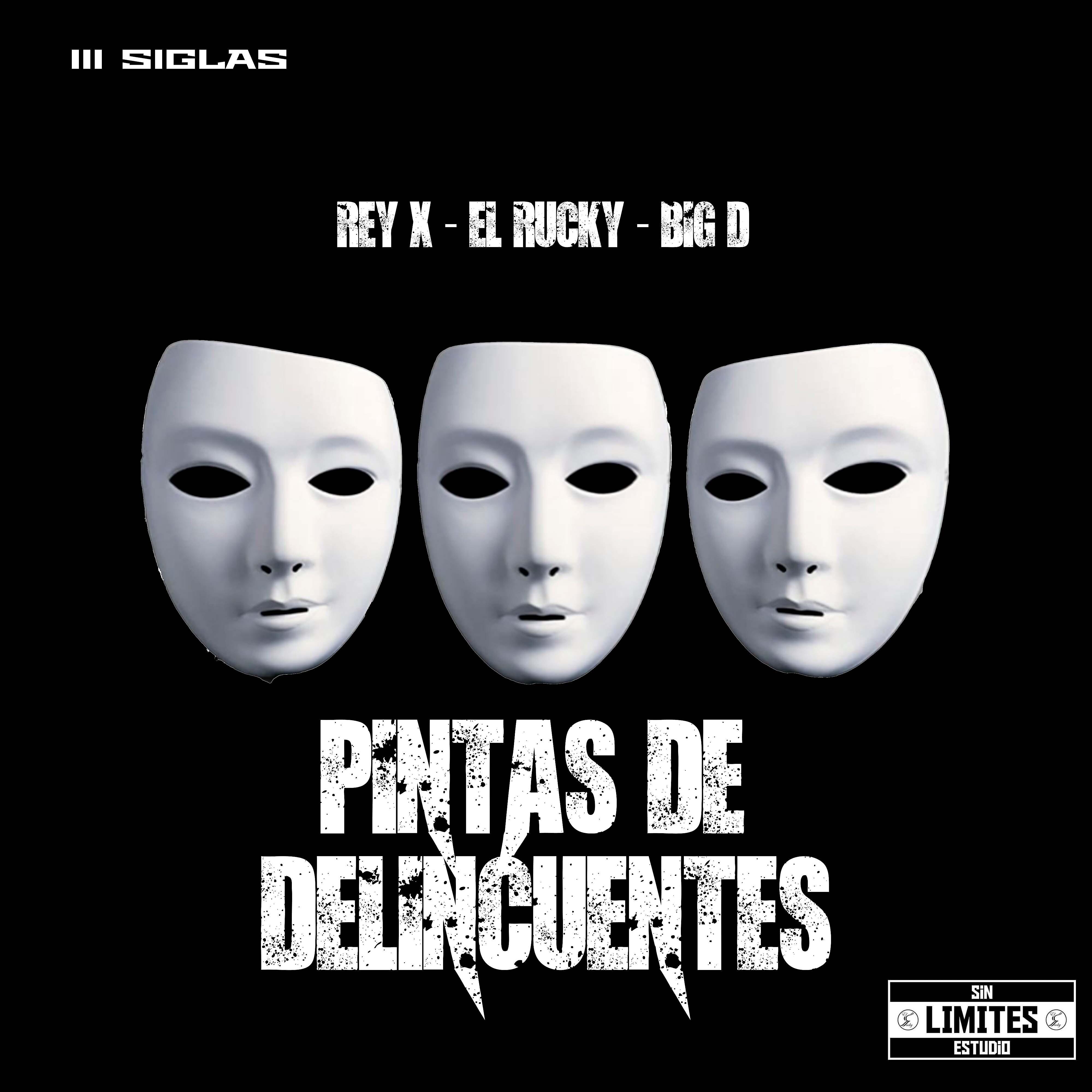 Постер альбома Pintas de Delincuentes