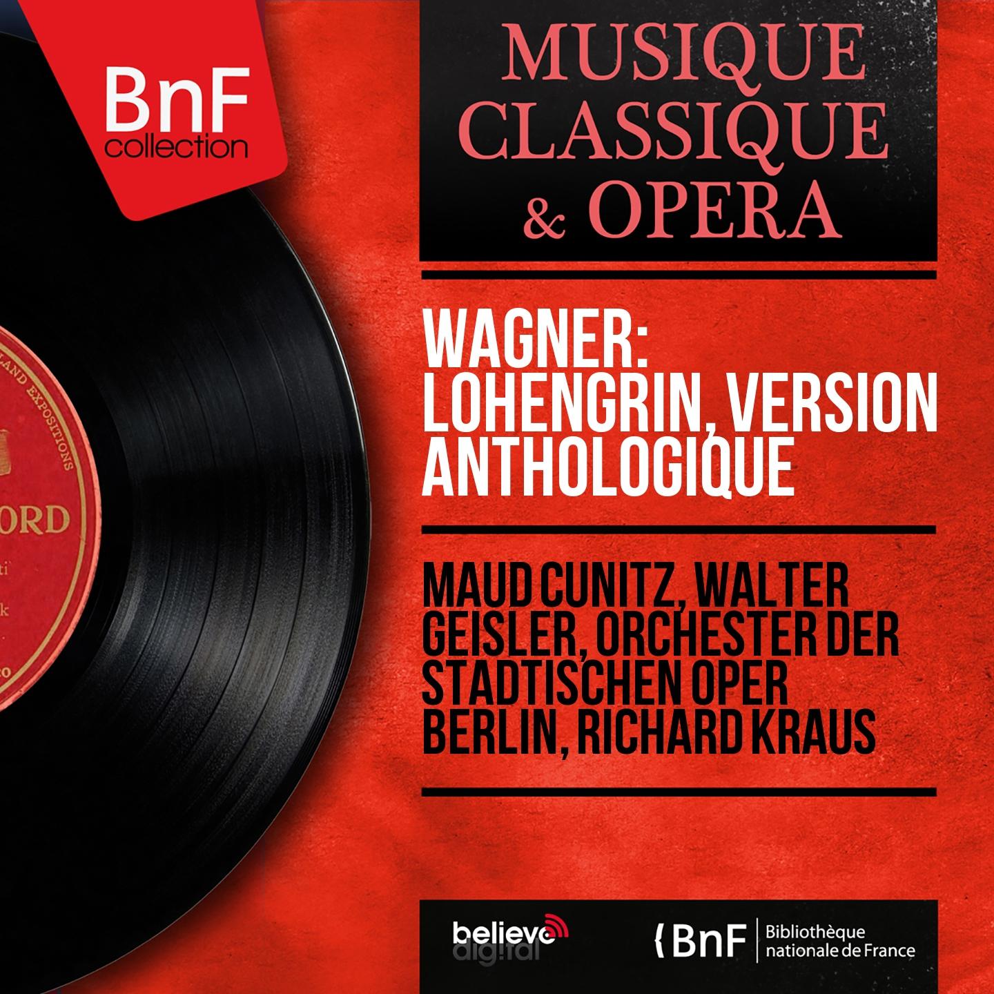 Постер альбома Wagner: Lohengrin, version anthologique (Mono Version)