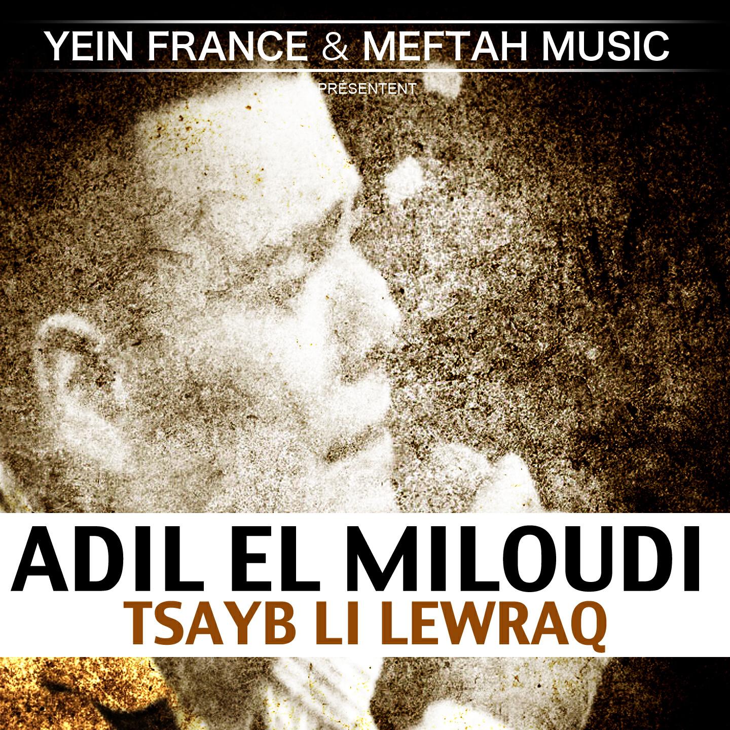 Adil El Miloudi - El Miloudi