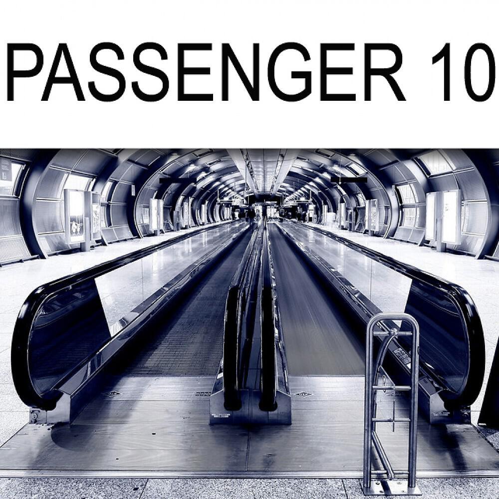 Passenger 10 - Passenger 10 (Original Mix)