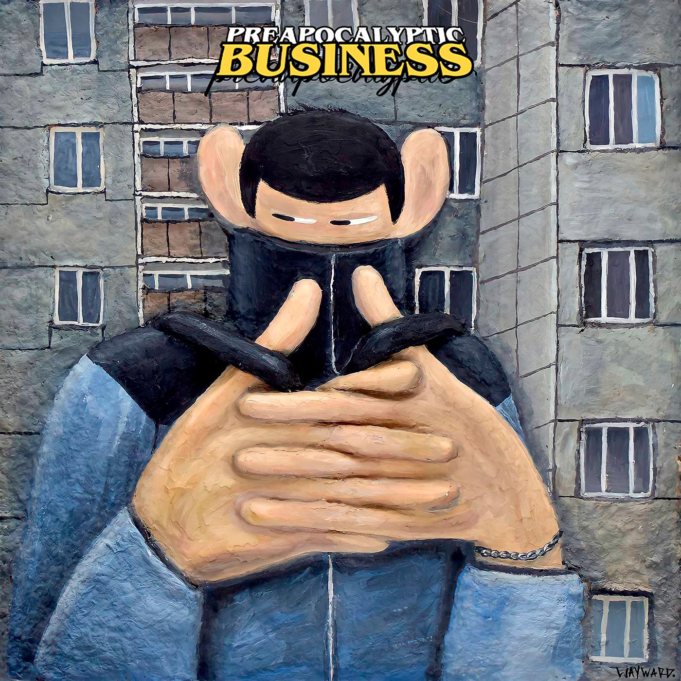 Постер альбома Preapocalyptic Business