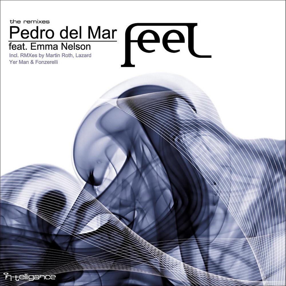 Постер альбома Feel (The Remixes)