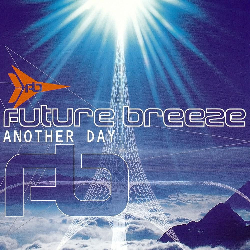 Future Breeze - Another Day (DJ Quicksilver Remix)