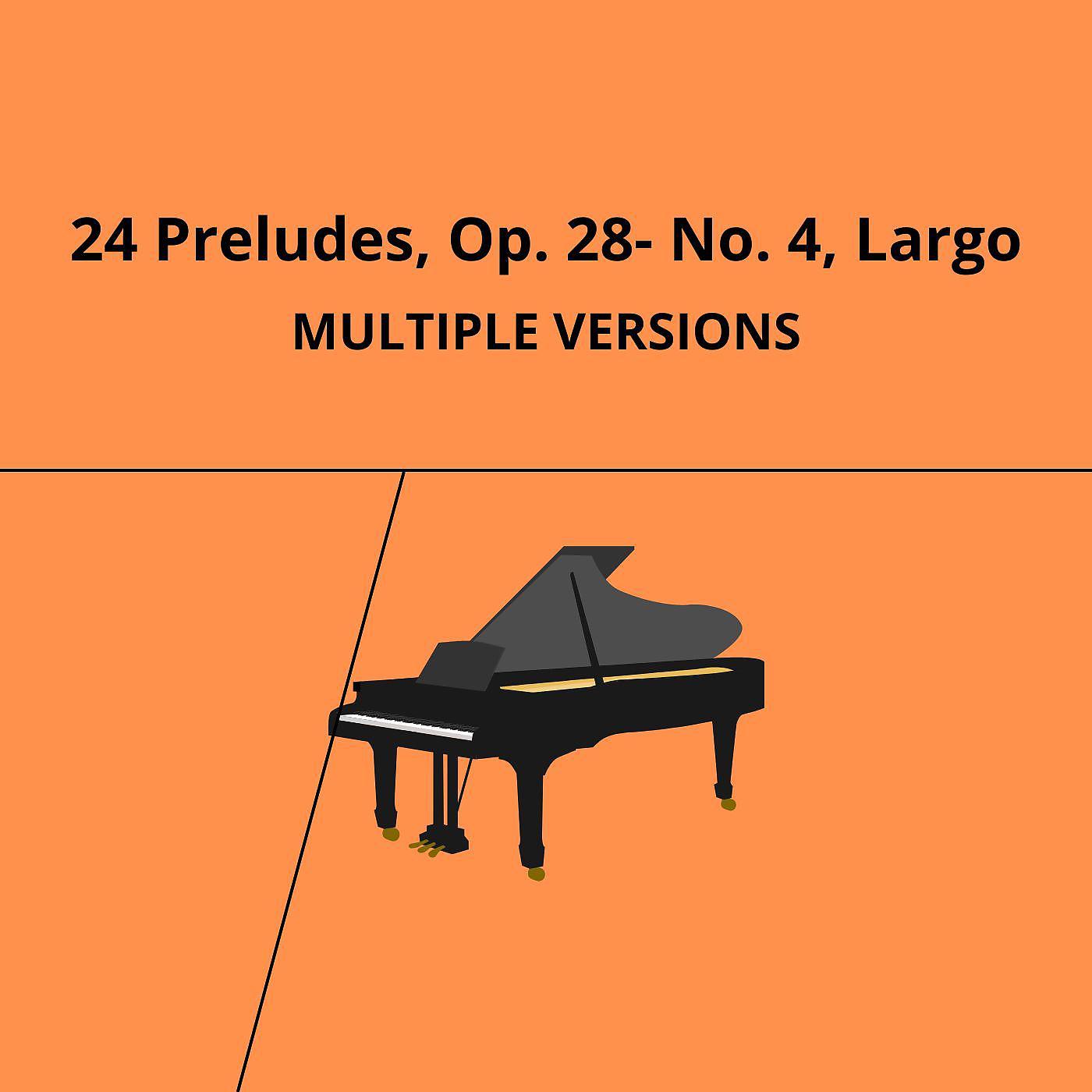 Постер альбома Chopin: 24 Preludes, Op. 28: No. 4, Largo