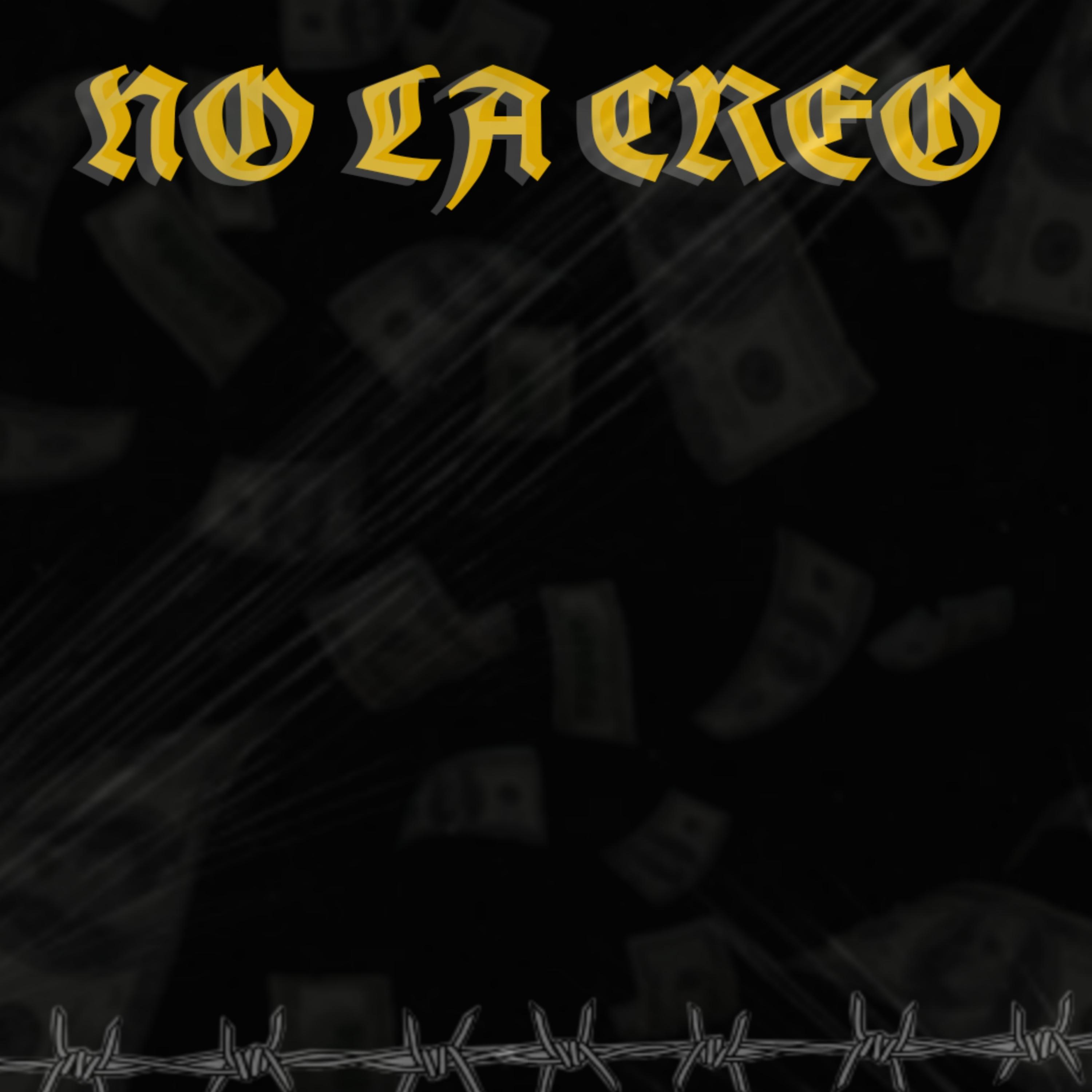 Постер альбома No la Creo