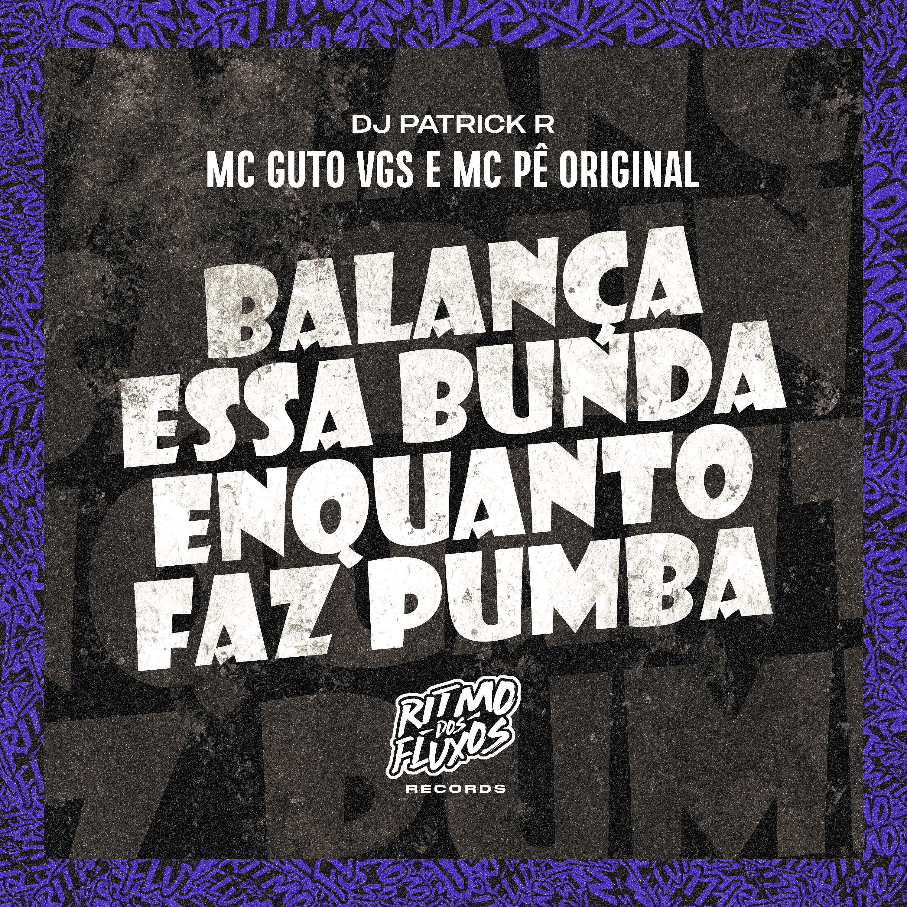 Постер альбома Balança Essa Bunda Enquanto Faz Pumba