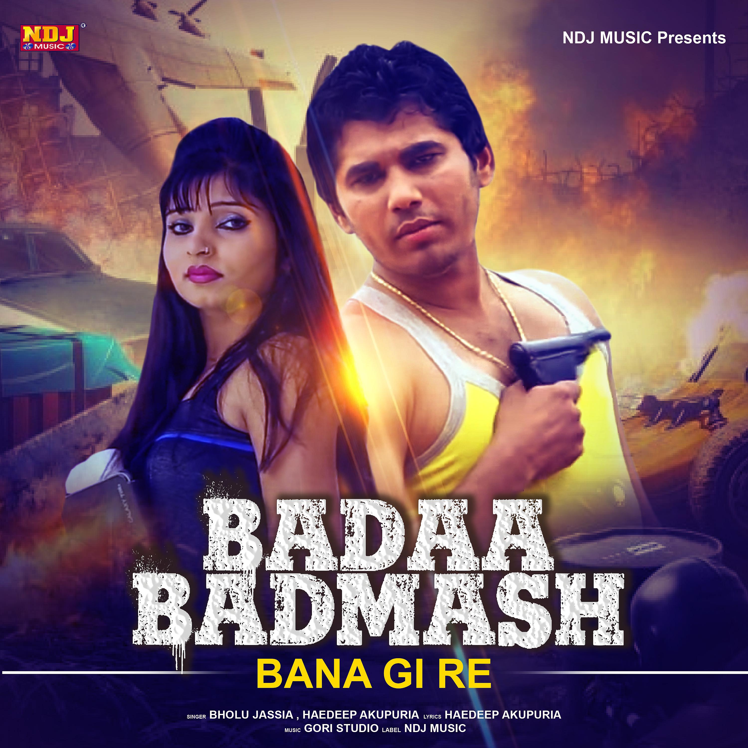 Постер альбома Badaa Badmash Bana Gi Re