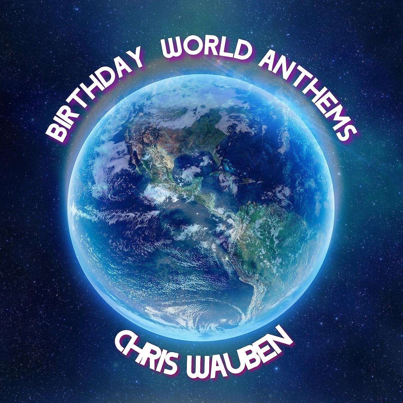 Постер альбома Birthday World Anthems