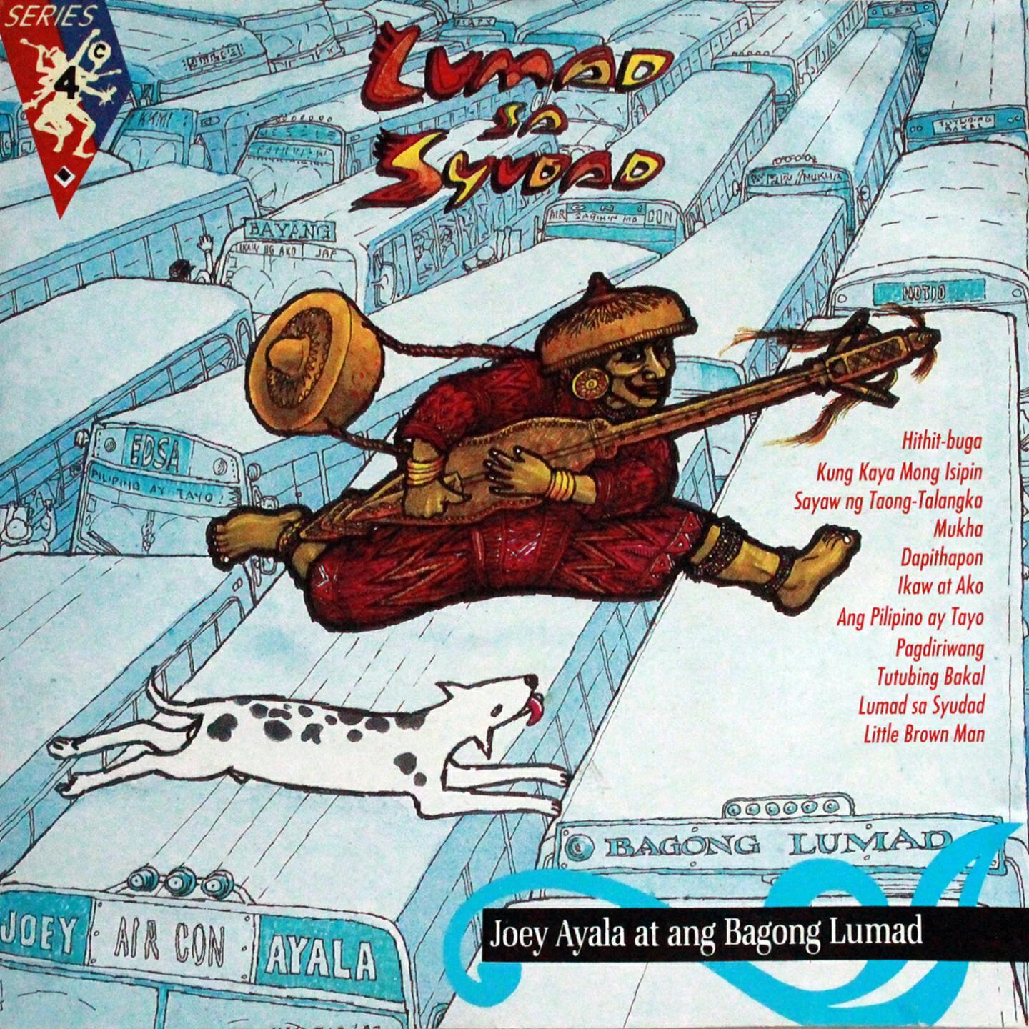 Joey Ayala At Ang Bagong Lumad - Lumad Sa Syudad