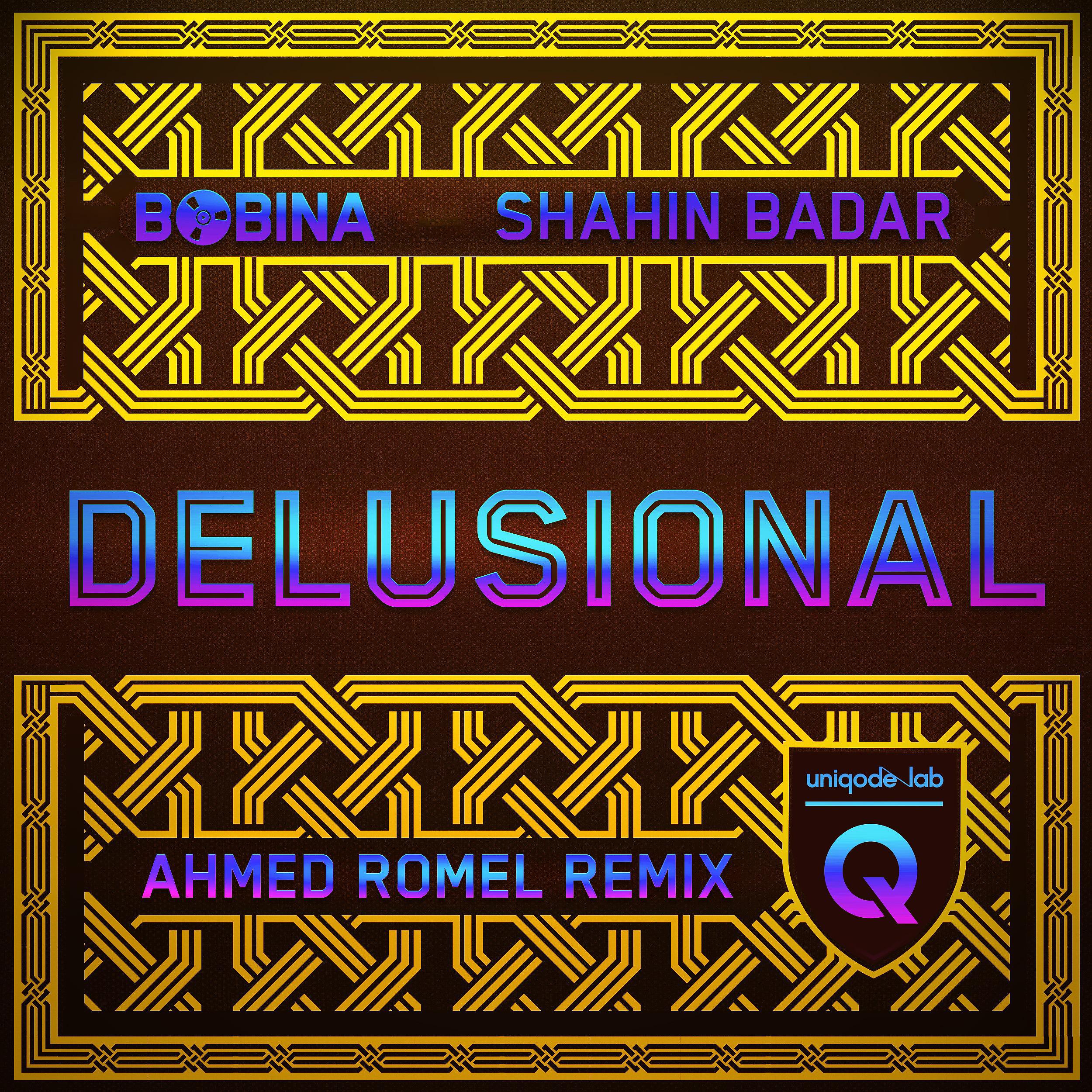 Постер альбома Delusional (Ahmed Romel Remix)