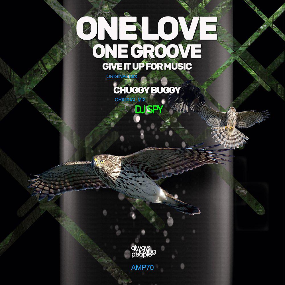Постер альбома One Love One Groove Give It Up For Music