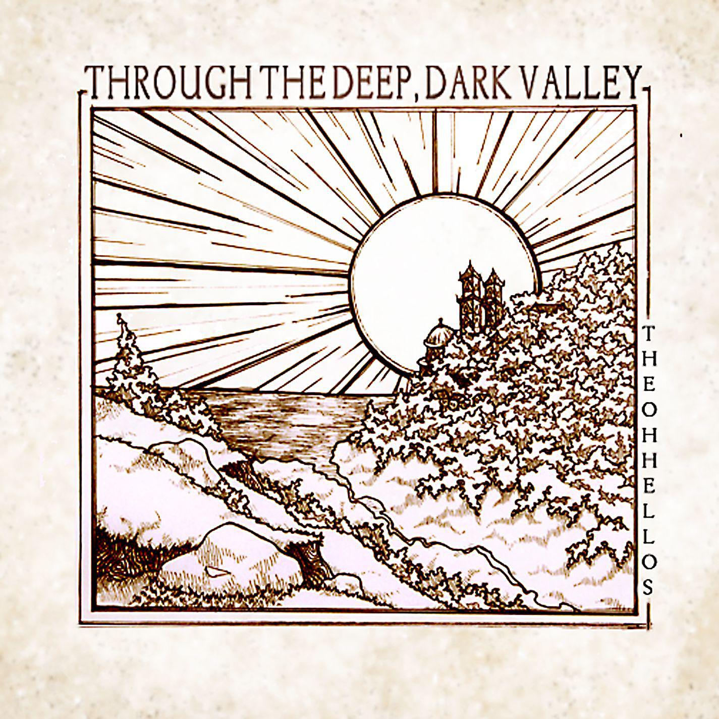 Постер альбома Through the Deep, Dark Valley