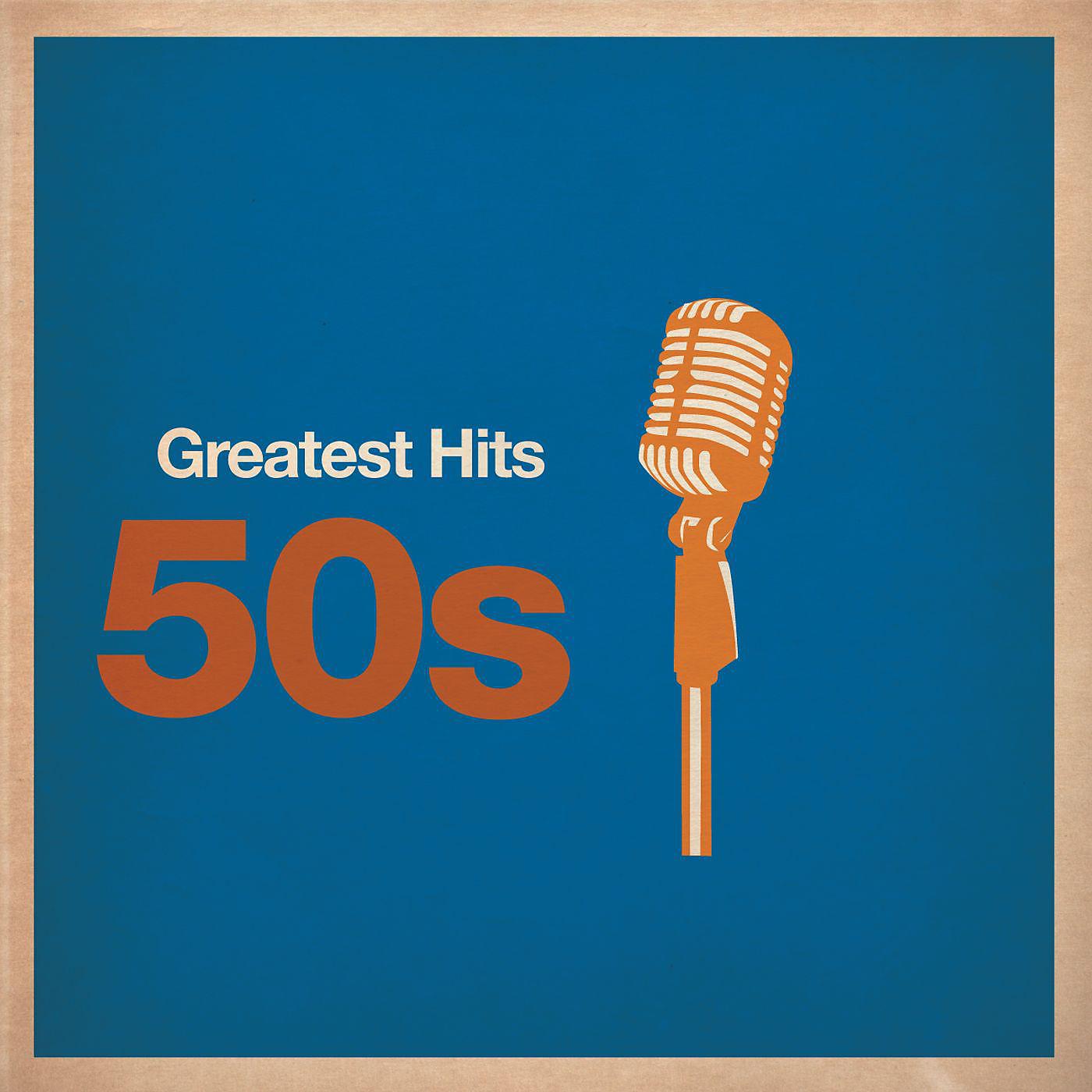 Постер альбома Greatest Hits: 50's