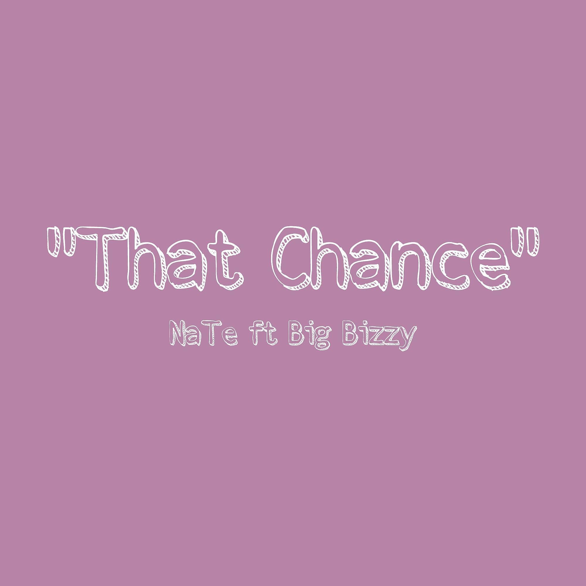 Постер альбома That Chance (feat. Big Bizzy)
