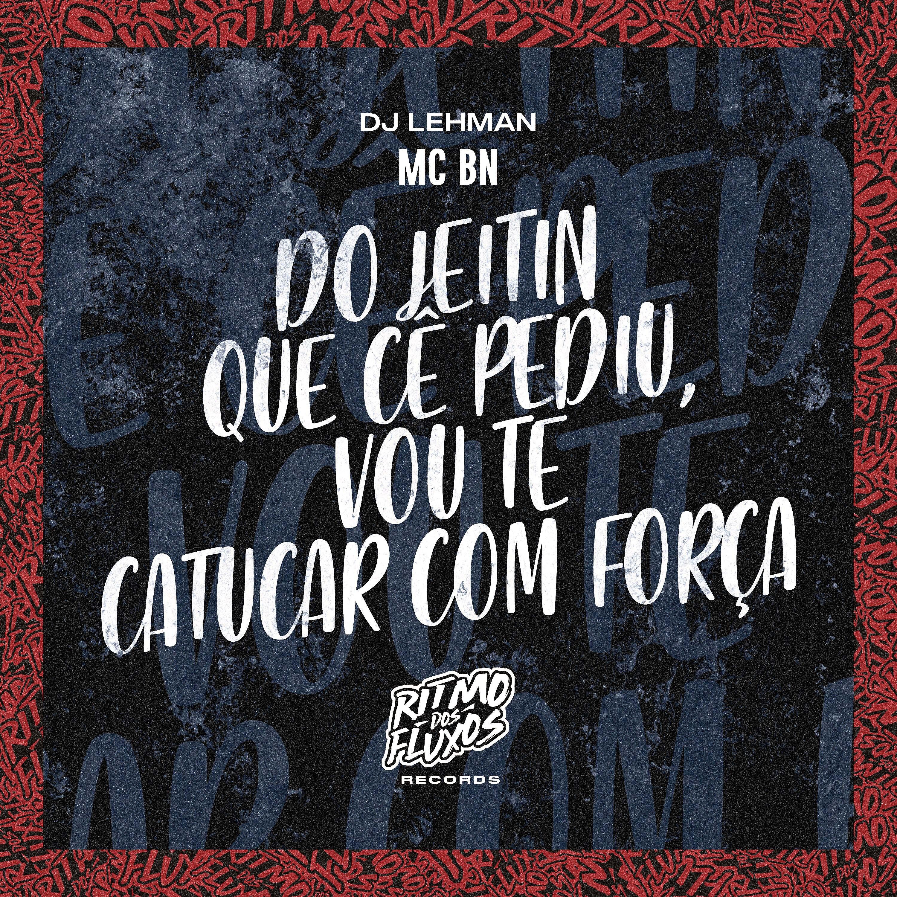 Постер альбома Do Jeitin Que Cê Pediu (Vou Te Catucar Com Força)