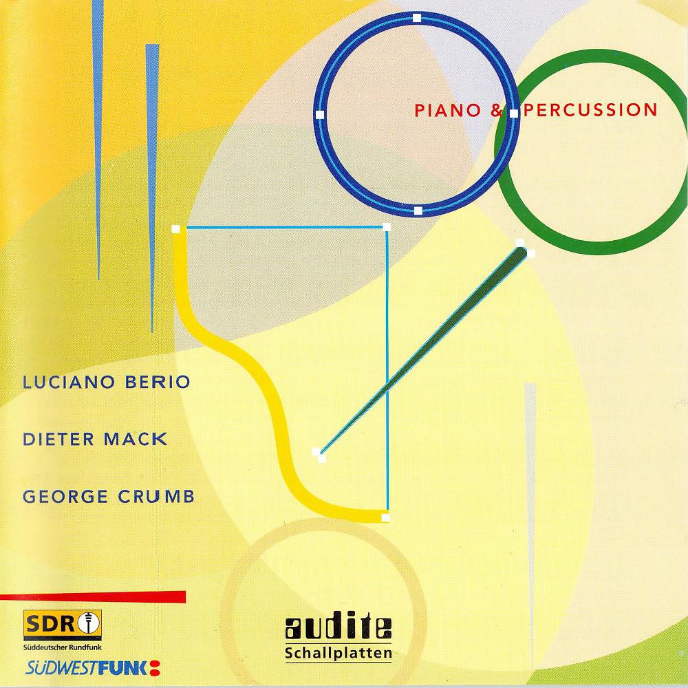 Постер альбома Luciano Berio, Dieter Mack & George Crumb: Piano & Percussion