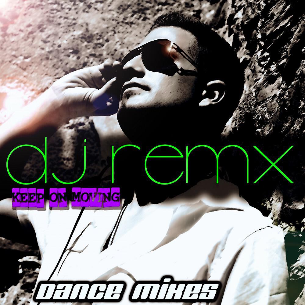 DJ Remx - Keep On Moving (Basador Remix Edit)