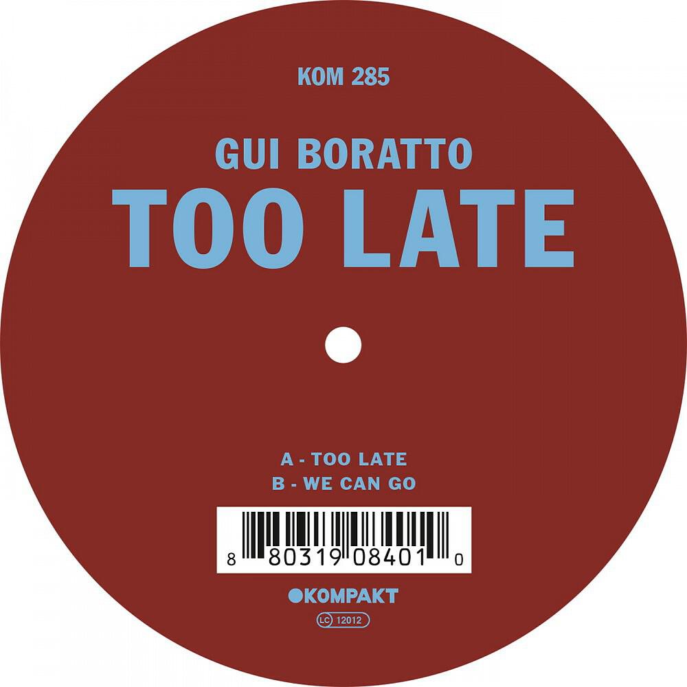 Gui Boratto - Too Late