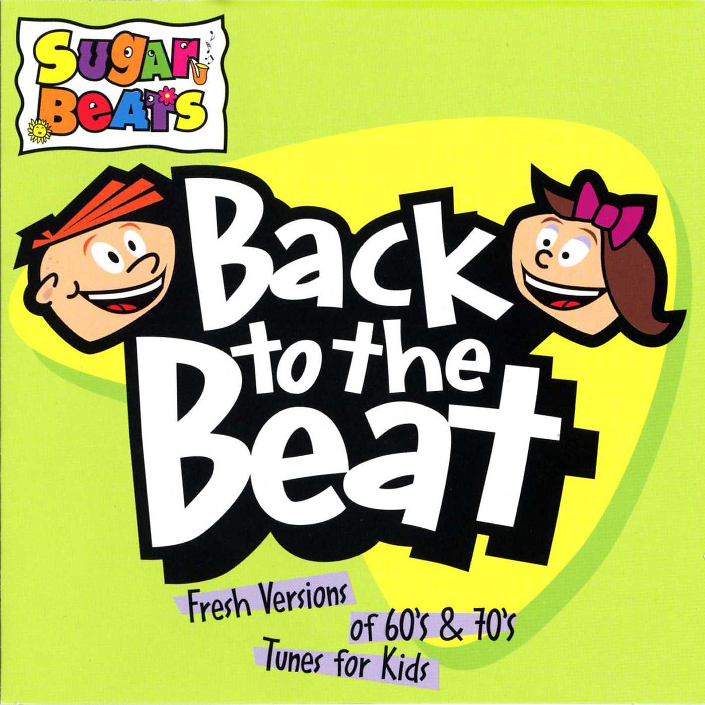 Постер альбома Back to the Beat: Fresh Versions of 60's & 70's Tunes for Kids