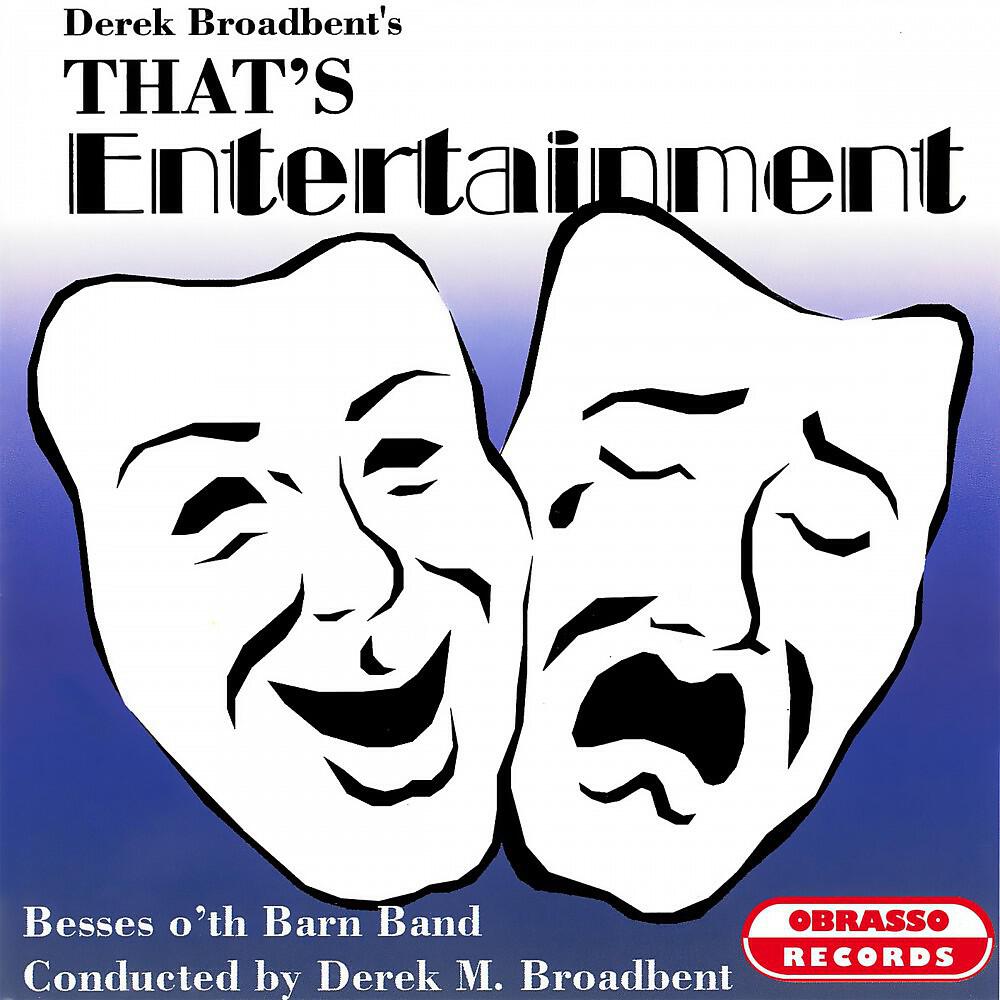 Besses o'th Barn Band & Derek M. Broadbent - It's a Heartache