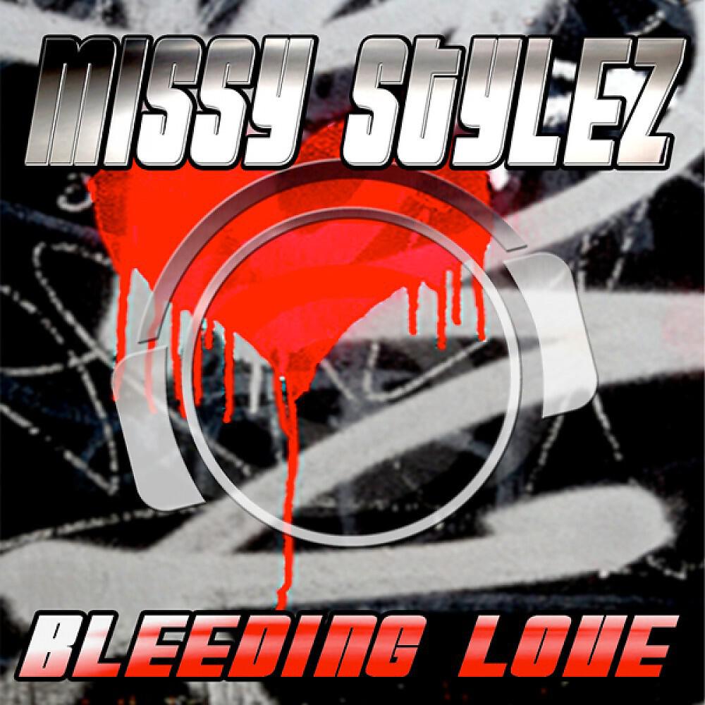 Missy Stylez - Bleeding Love (Punkrockerz Remix)