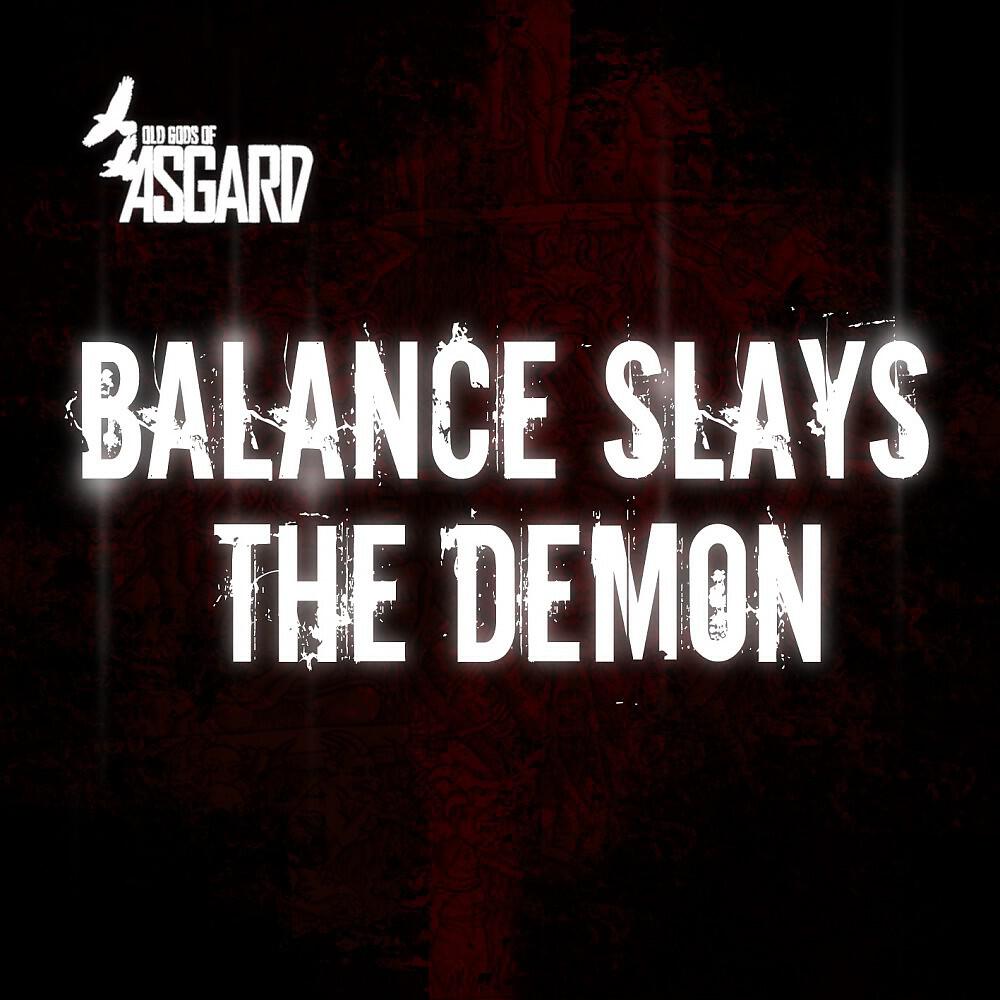 Old Gods of Asgard - Balance Slays the Demon