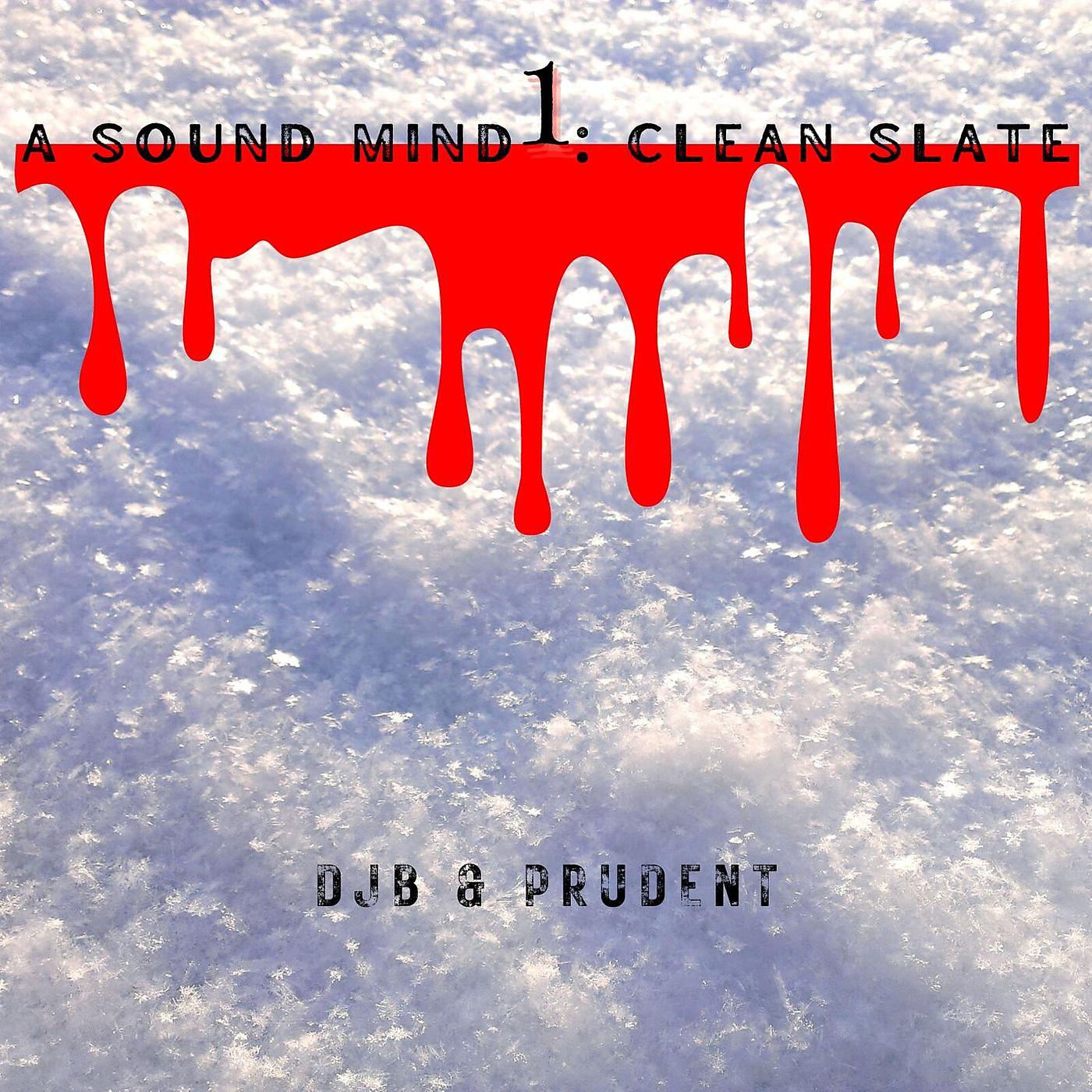 Постер альбома A Sound Mind 1: Clean Slate