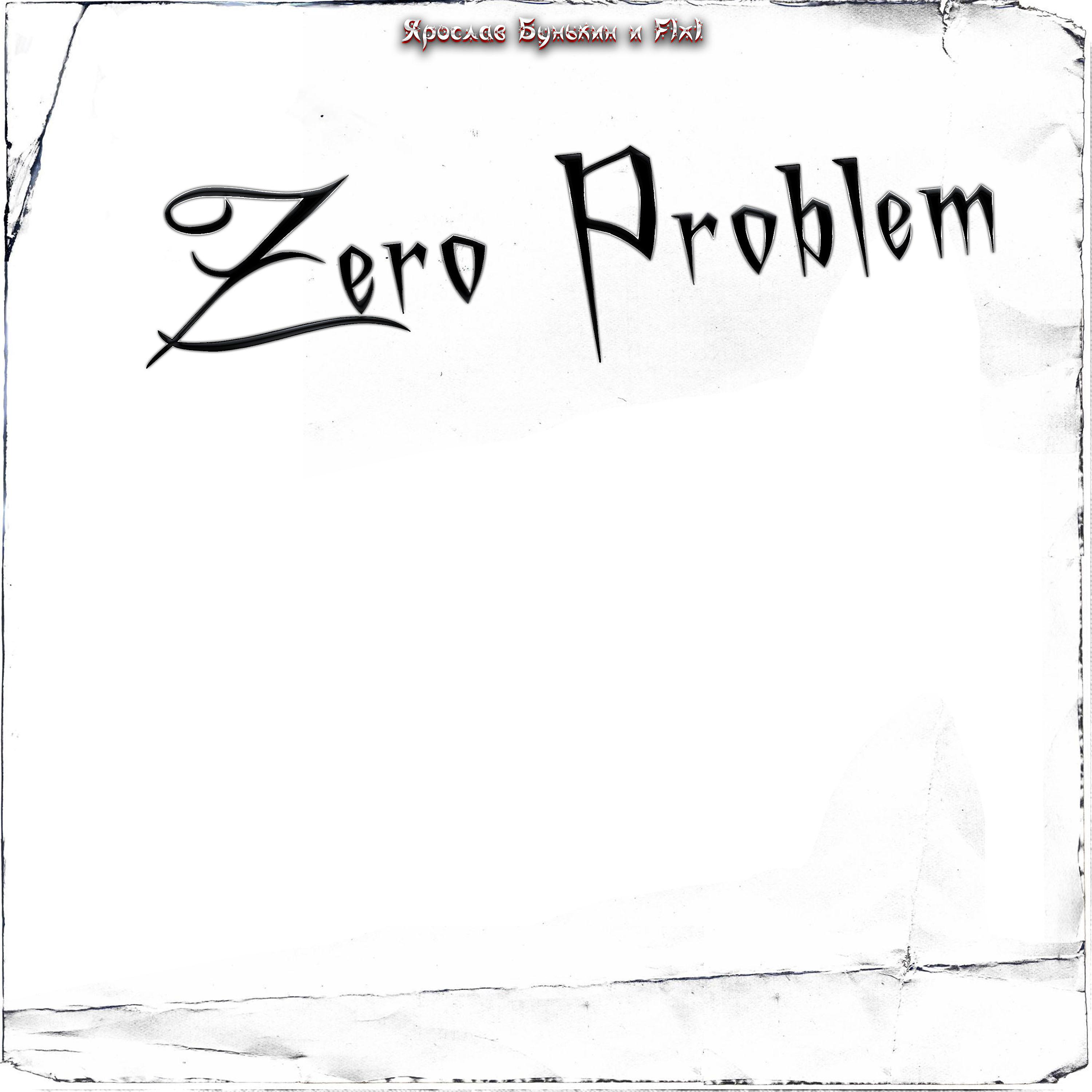 Постер альбома Zero Problem