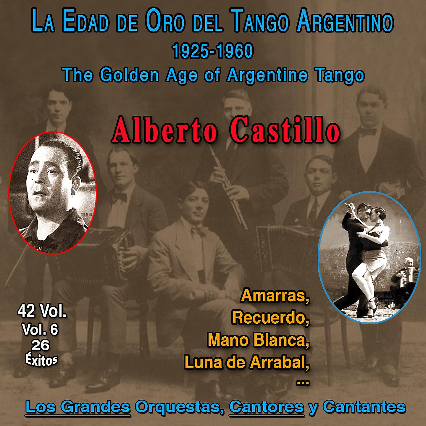 Постер альбома La Edad De Oro Del Tango Argentino - 1925-1960