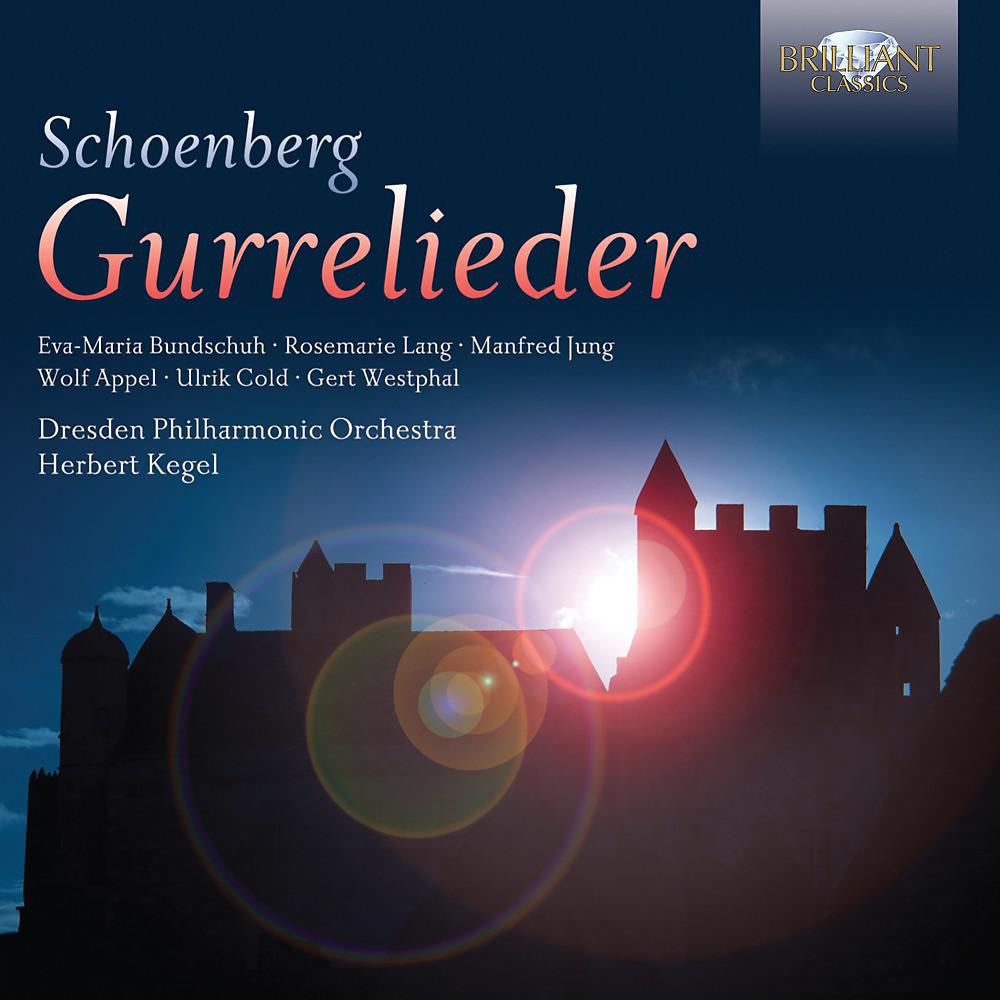 Постер альбома Schoenberg: Gurrelieder