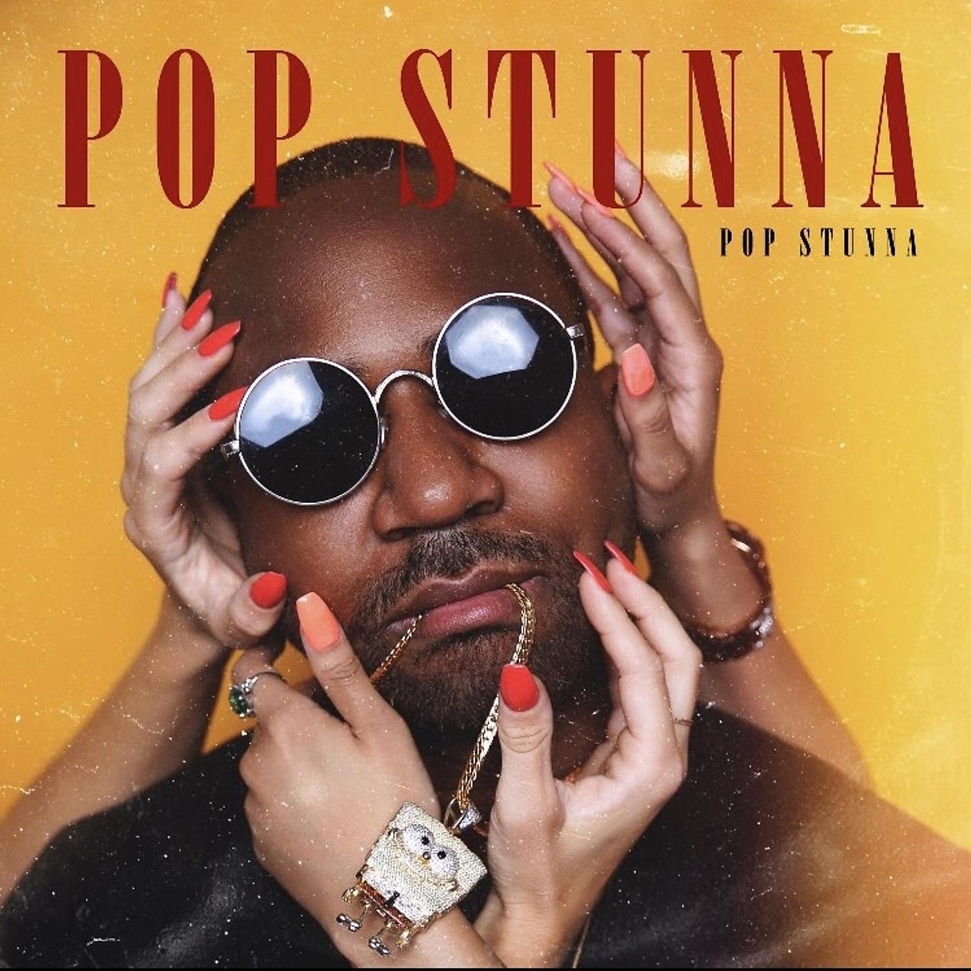 Постер альбома Pop Stunna