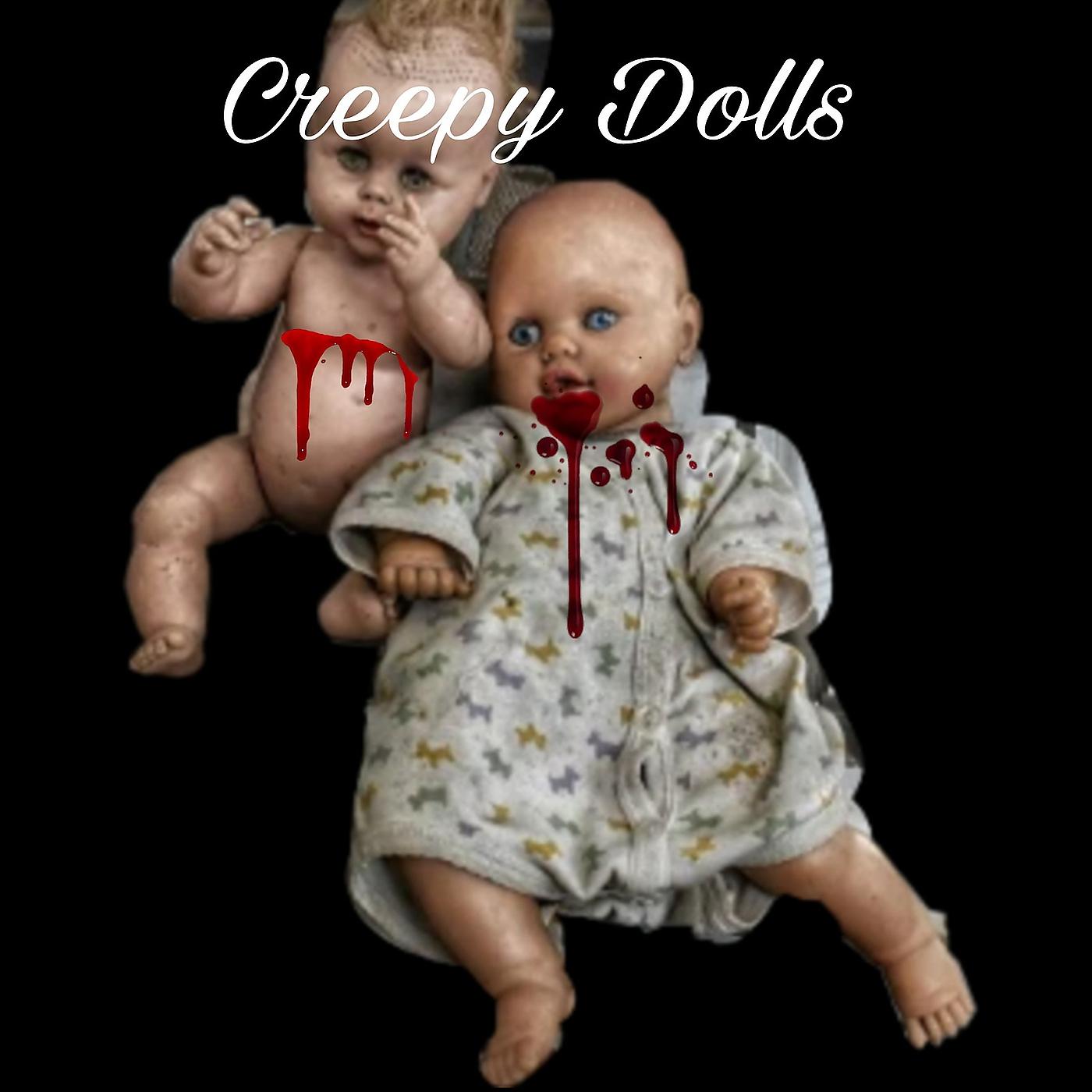Постер альбома Creepy Dolls