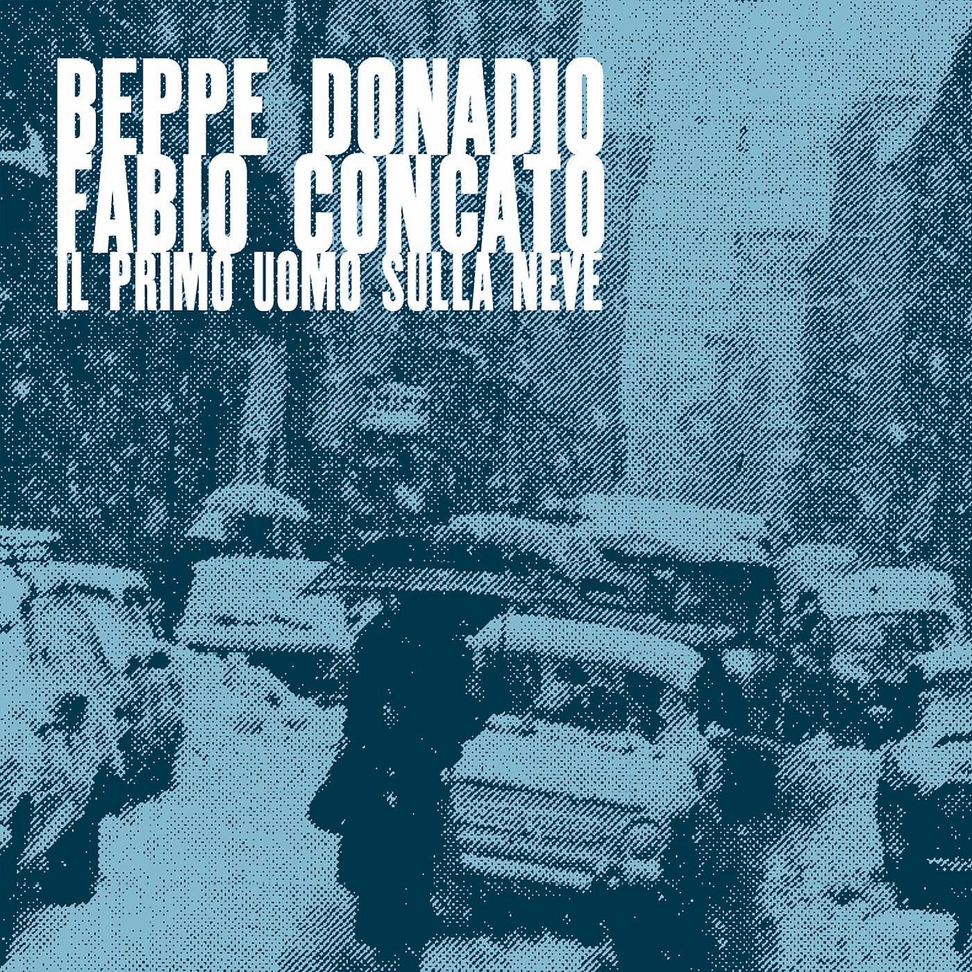 Beppe Donadio - Il primo uomo sulla neve