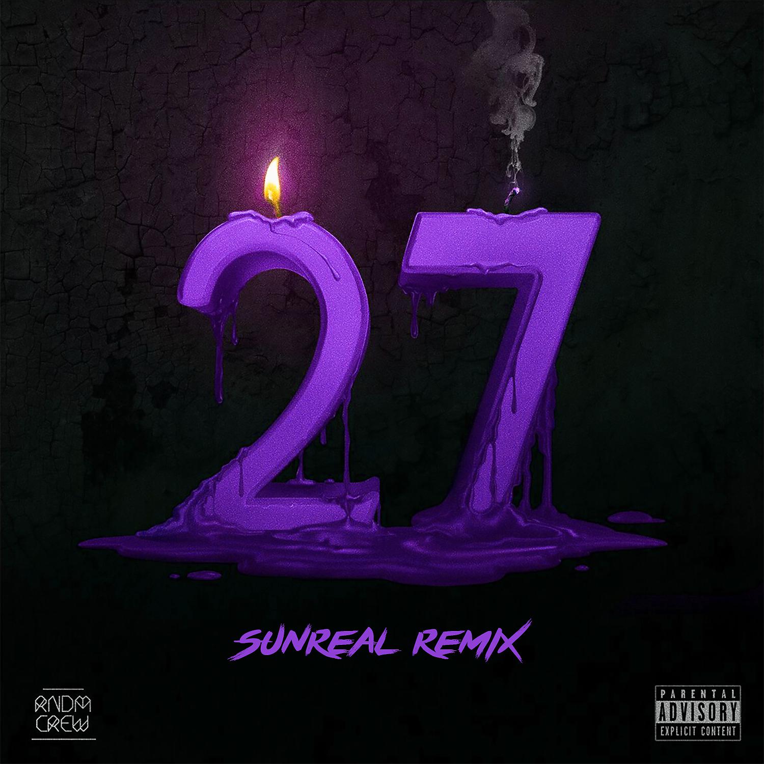 Постер альбома 27 (Sunreal Remix)