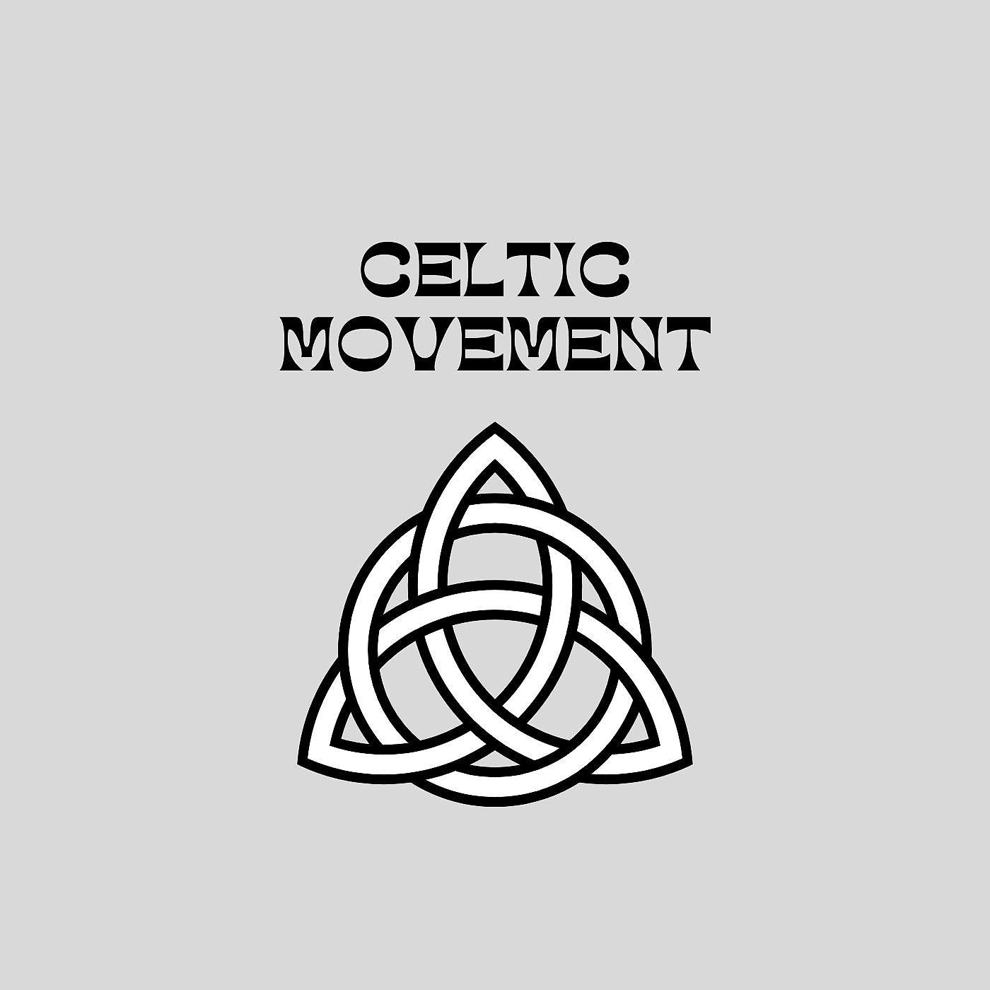 Постер альбома Celtic Movement
