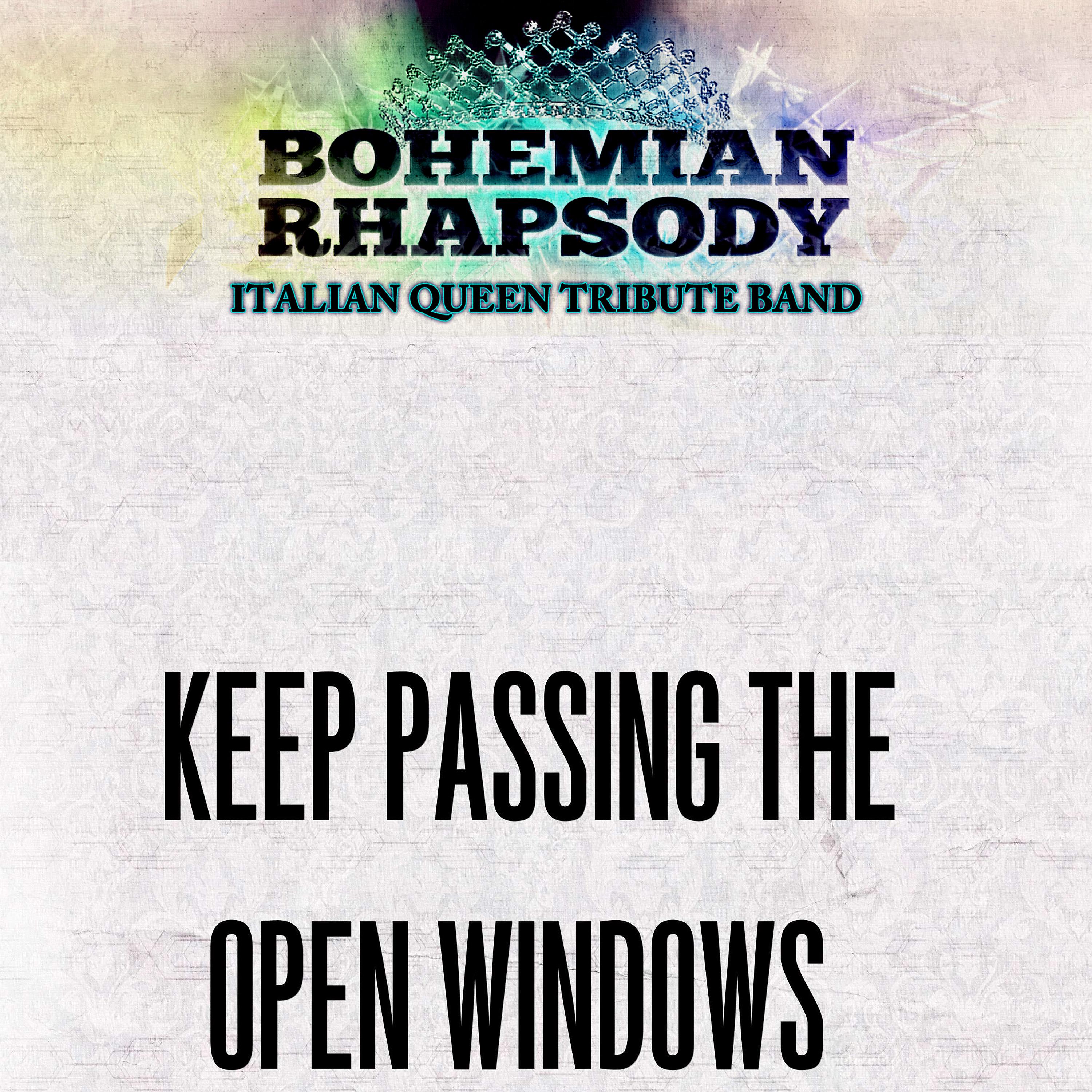 Постер альбома Keep Passing the Open Windows