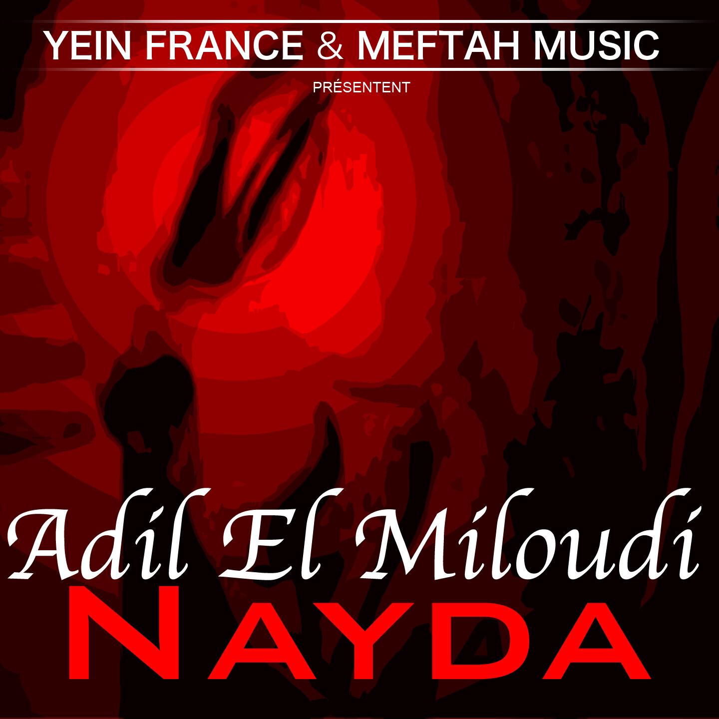 Adil El Miloudi - Nayda