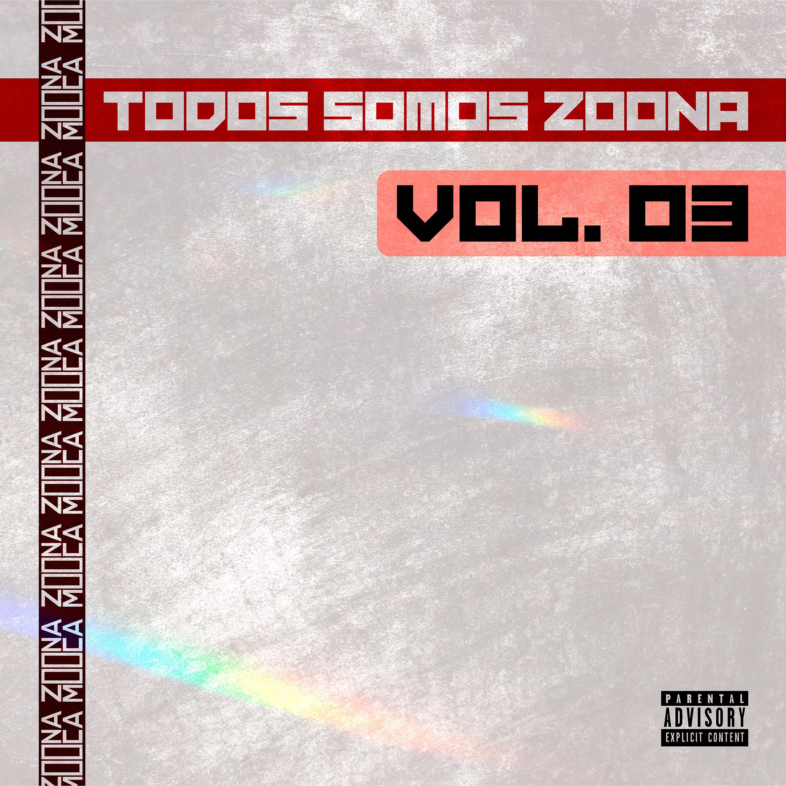 Постер альбома Todos Somos Zoona, Vol. 3