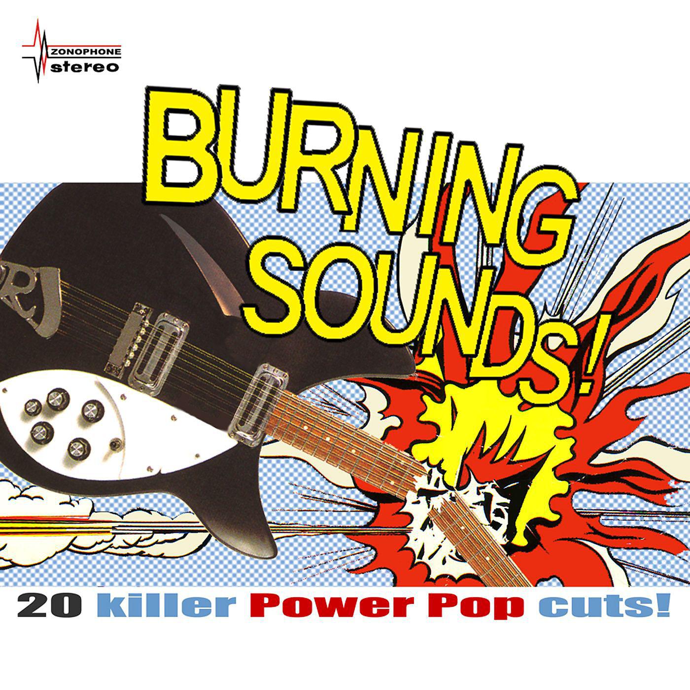 Постер альбома Burning Sounds - 20 Killer Power Pop Cuts!