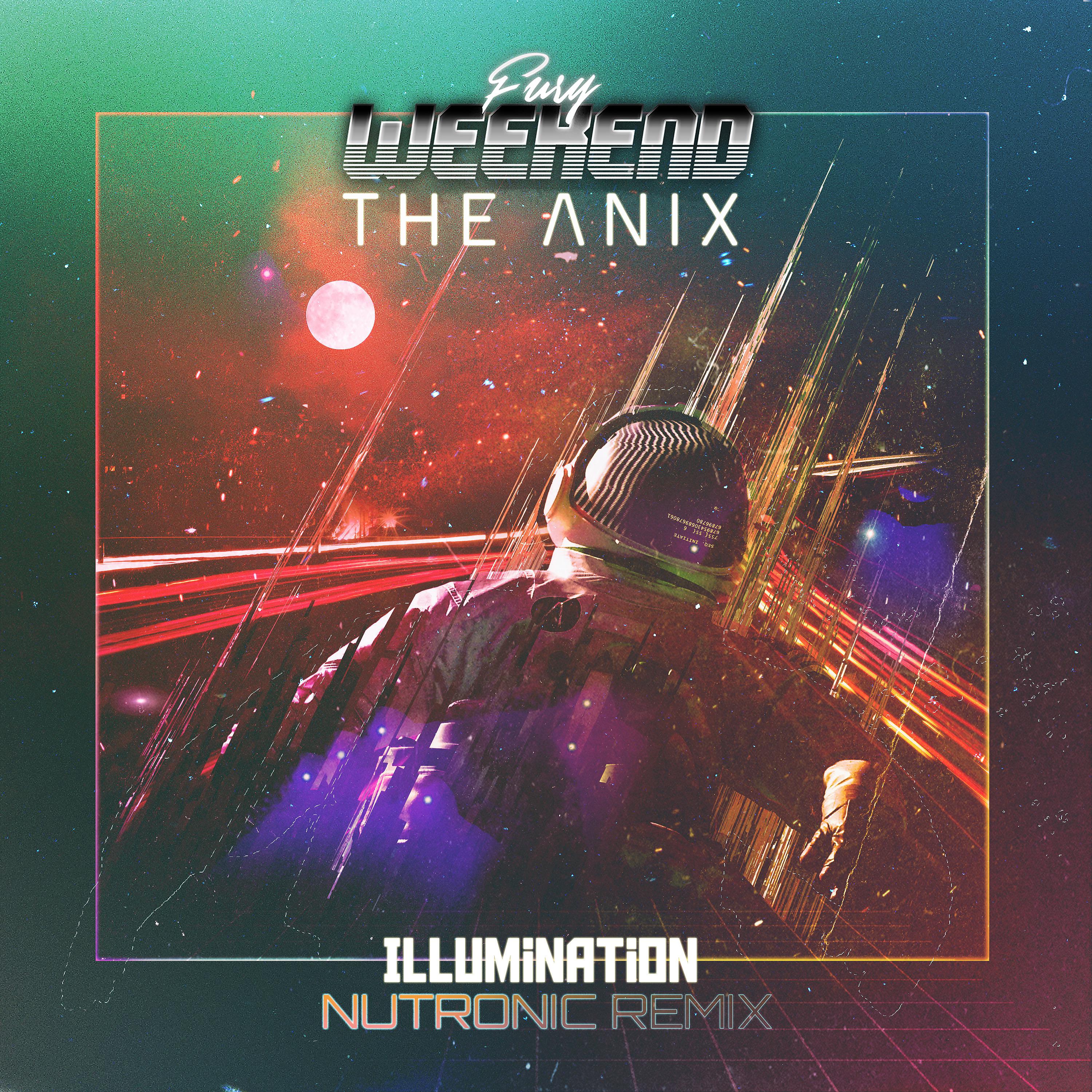 Фурия ремикс. The Anix illumination. АРС Никонов Fury weekend. The Anix Band. Illumination 2021.